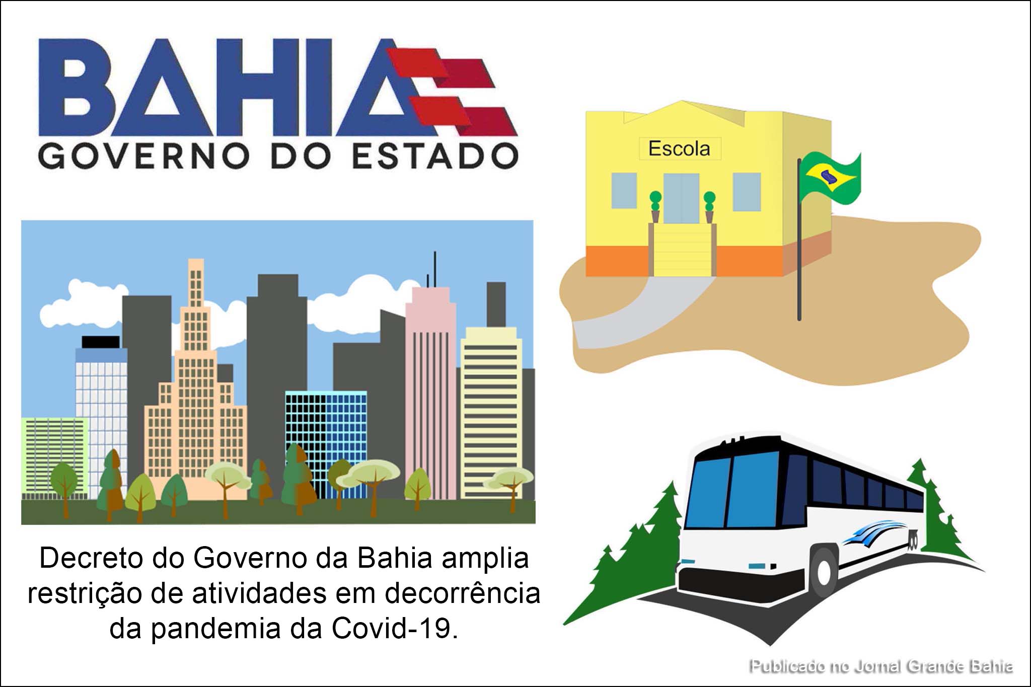 Decreto do Governo da Bahia amplia restrição de atividades em decorrência da pandemia da Covid-19.