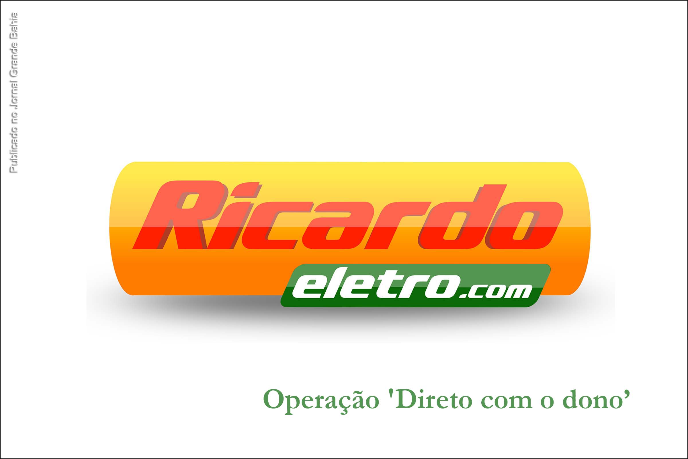 Justiça atende pedido do MPBA e determina sequestro de bens de donos da Ricardo Eletro