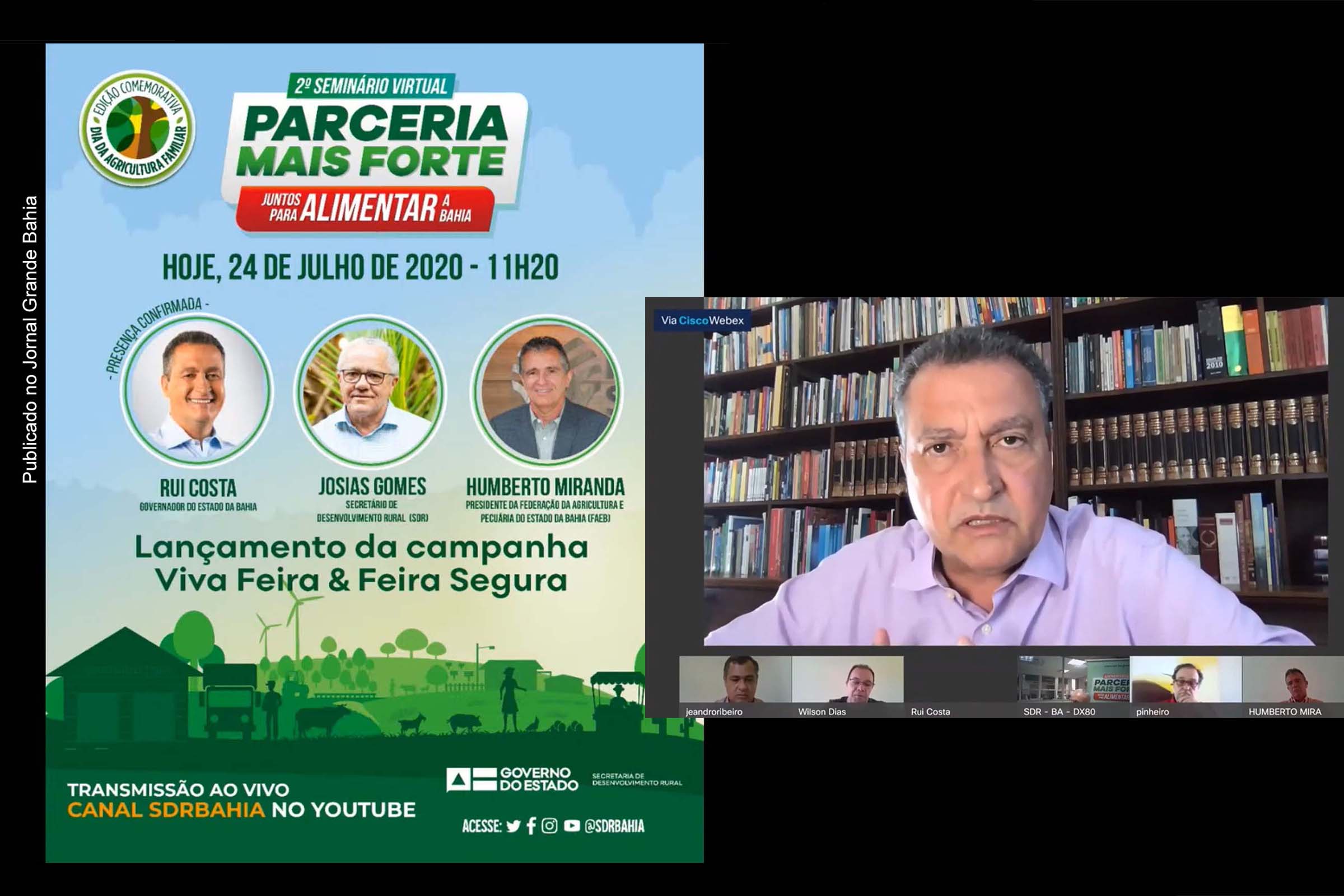 Governador Rui Costa participa do lançamento da campanha Viva a Feira & Feira Segura, durante Seminário Virtual Parceria Mais Forte.