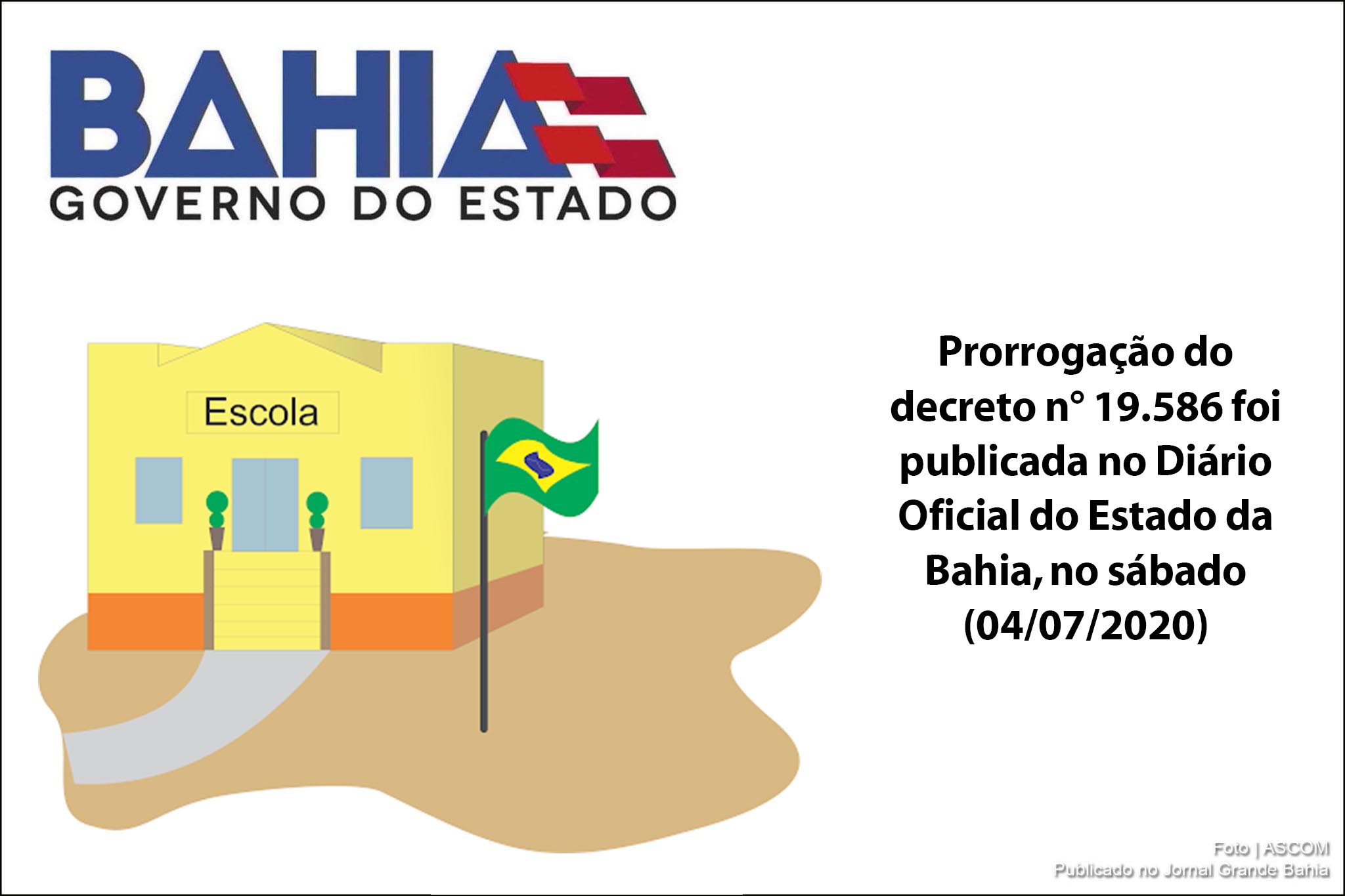 Prorrogação do decreto n° 19.586 foi publicada no Diário Oficial do Estado da Bahia (DOE) no sábado (04/07/2020).