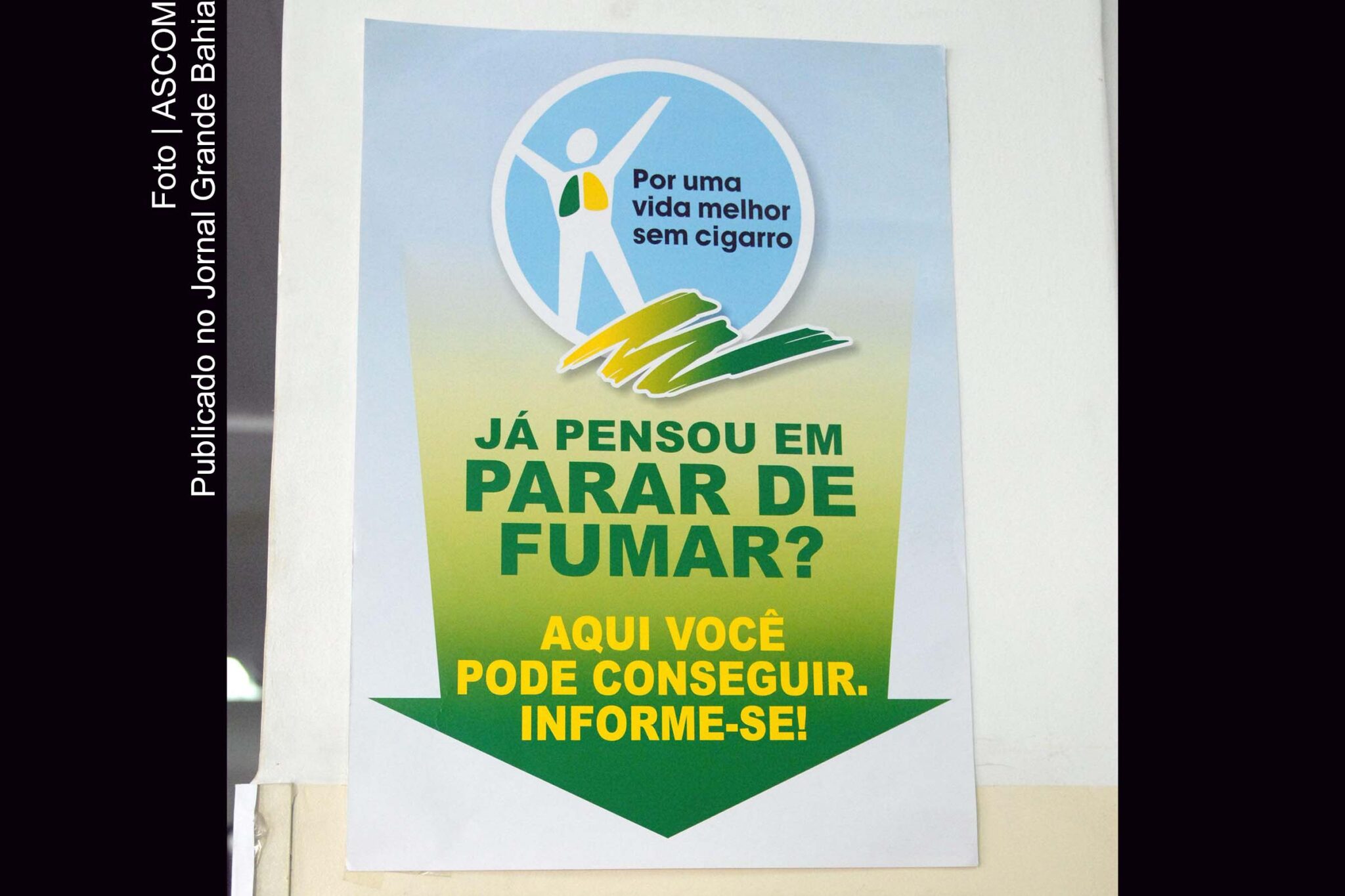 Cartaz informa sobre Dia Nacional de Combate ao Fumo.