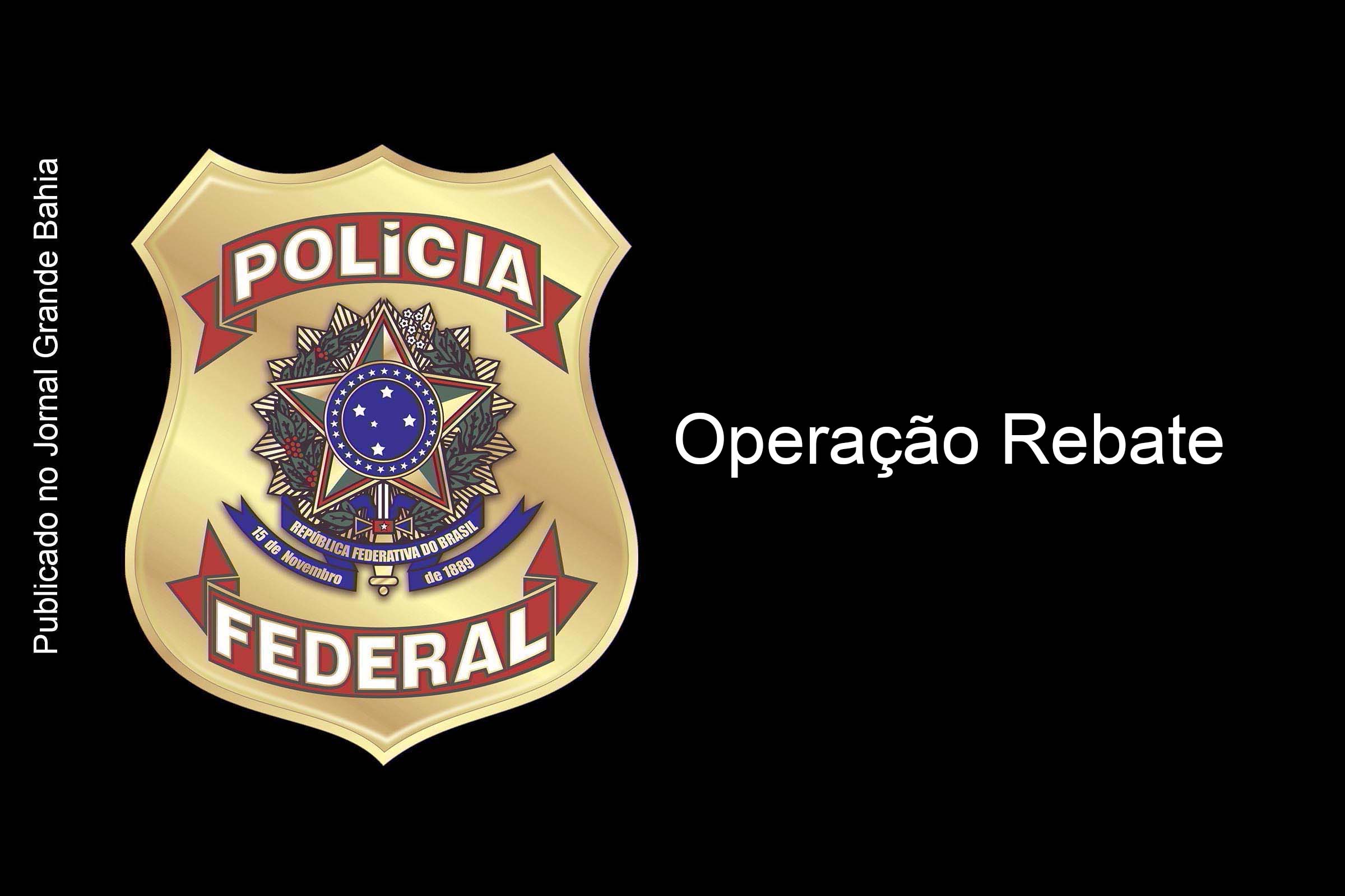 Durante Operação Rebate, PF cumpre seis mandados de busca e apreensão no estado do Rio de Janeiro.