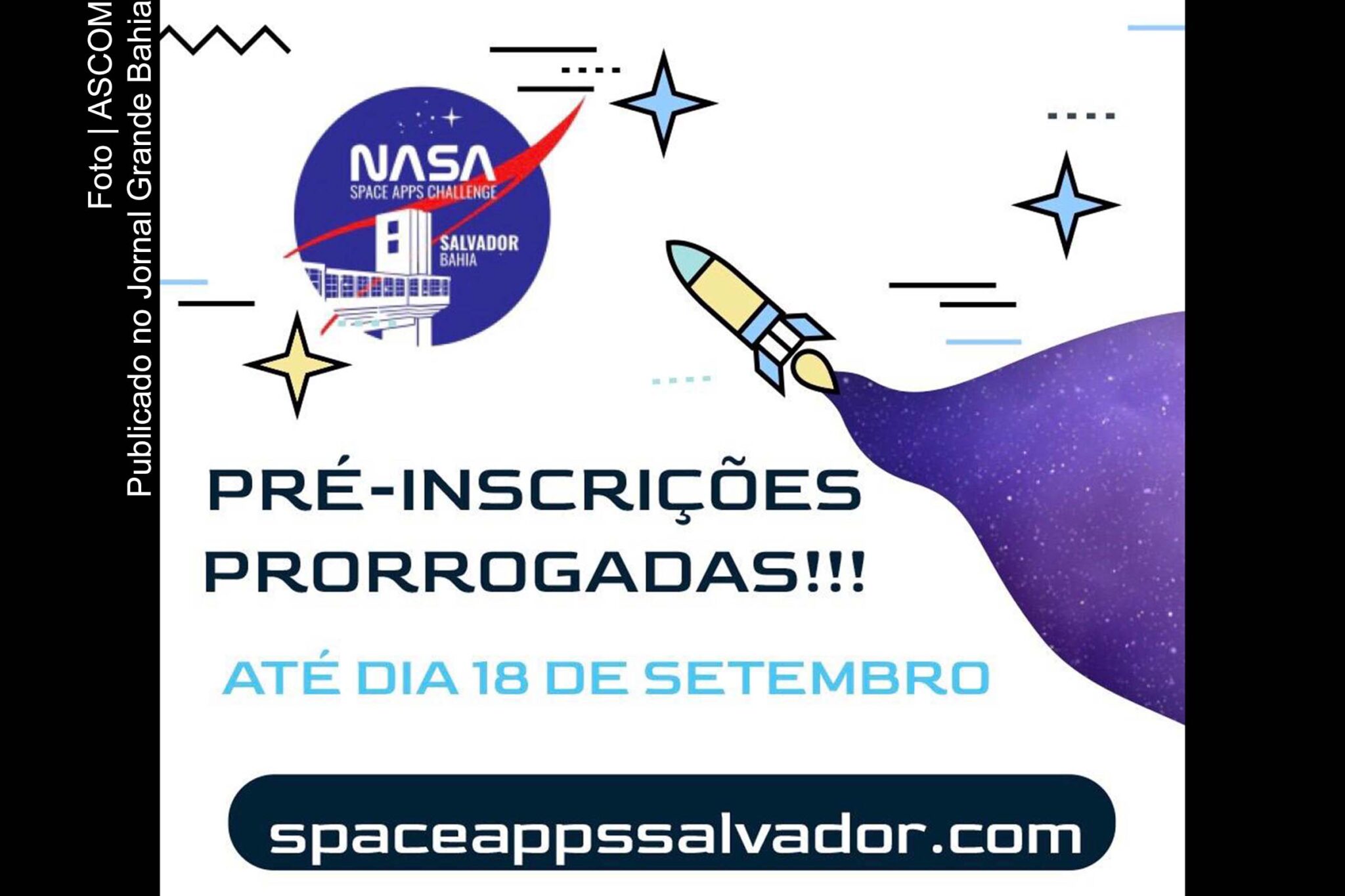 Cartaz anuncia prorrogação das inscrições para o Hackathon da NASA.