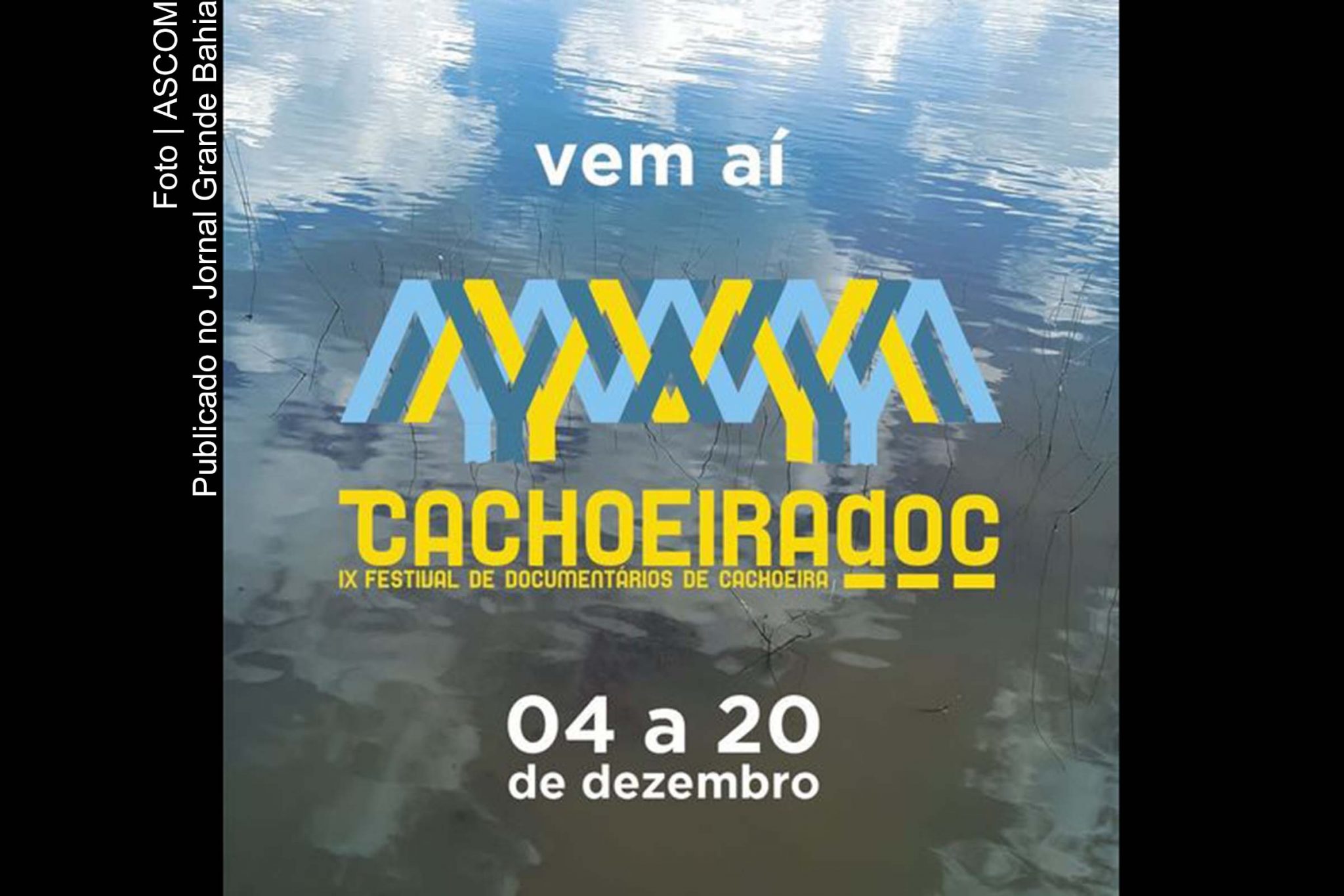 Cartaz anuncia IX CachoeiraDoc.