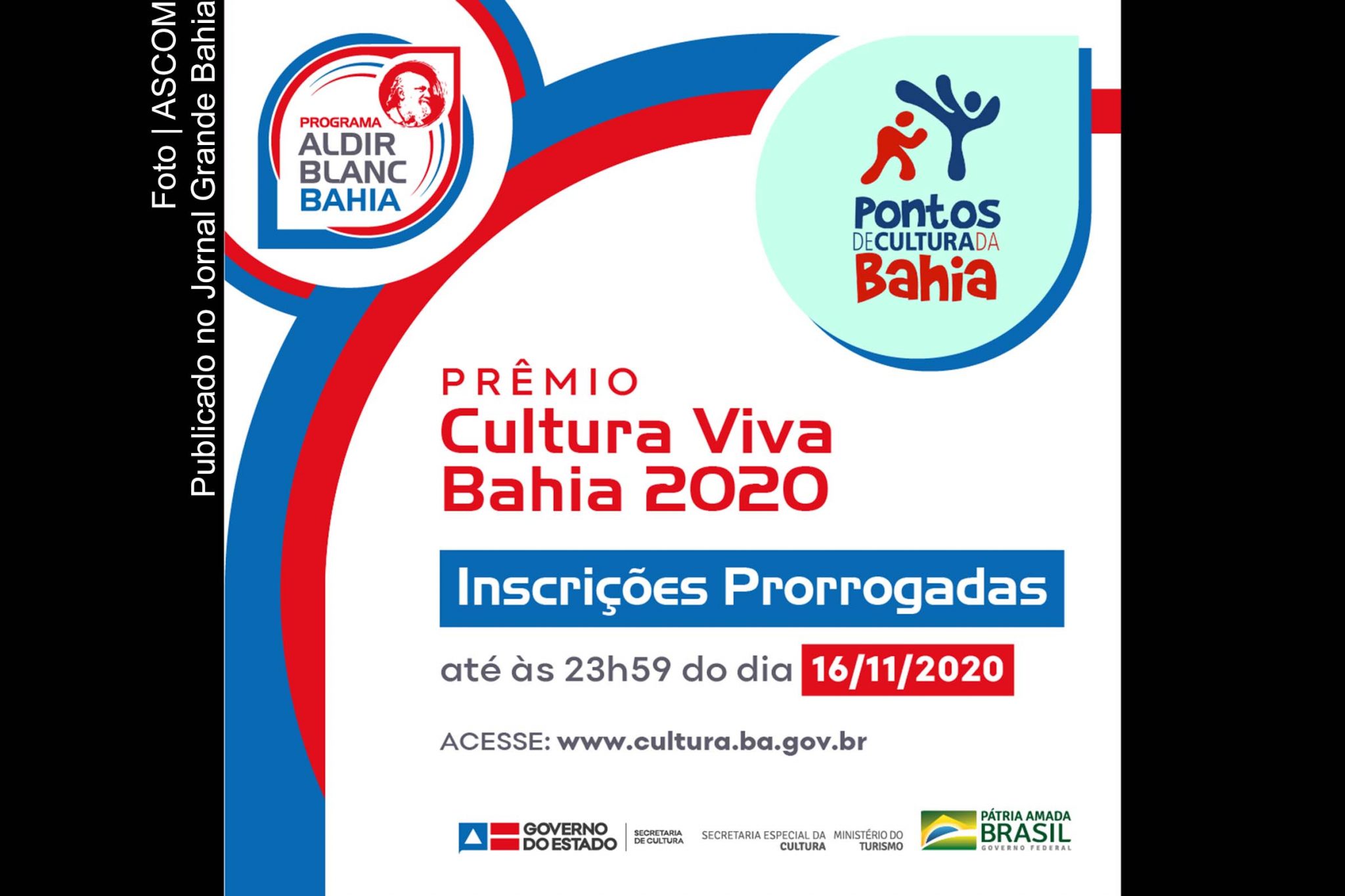 Cartaz anuncia prorrogação das inscrições do Prêmio Cultura Viva Bahia 2020.