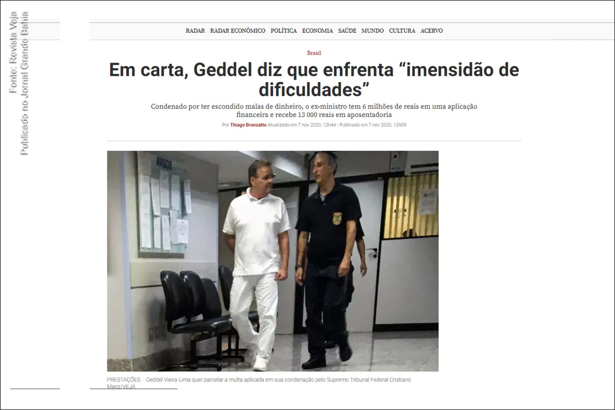 Geddel Vieira Lima diz que enfrenta imensa dificuldade com R$ 6 milhões investido e aposentadoria de R$ 13,5 mil. Ex-ministro quer parcelar a multa aplicada pelo Supremo Tribunal Federal no Caso Lava Jato.