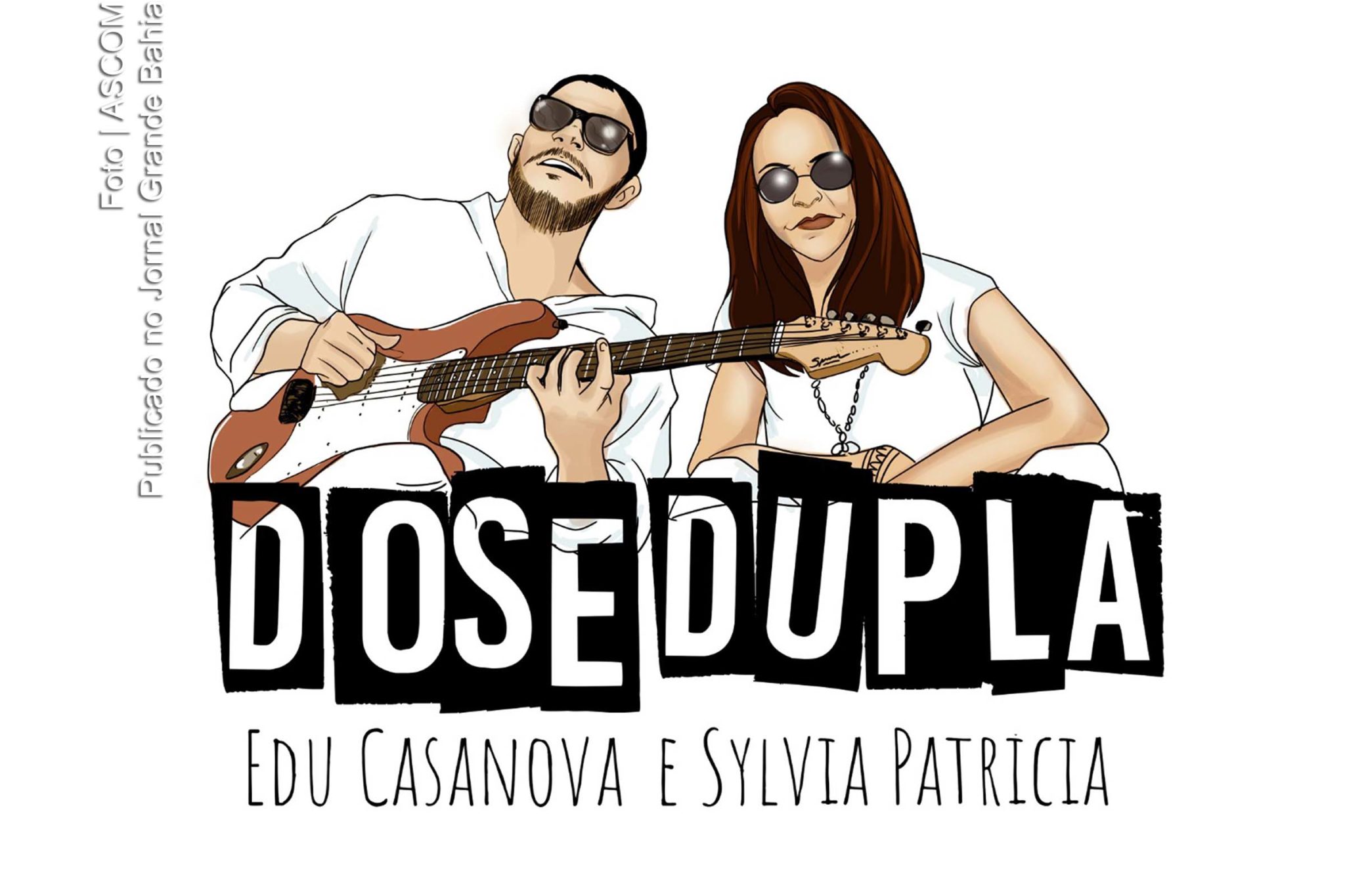 Cartaz anuncia projeto projeto intitulado dose dupla de Edu Casanova e Sylvia Patricia.