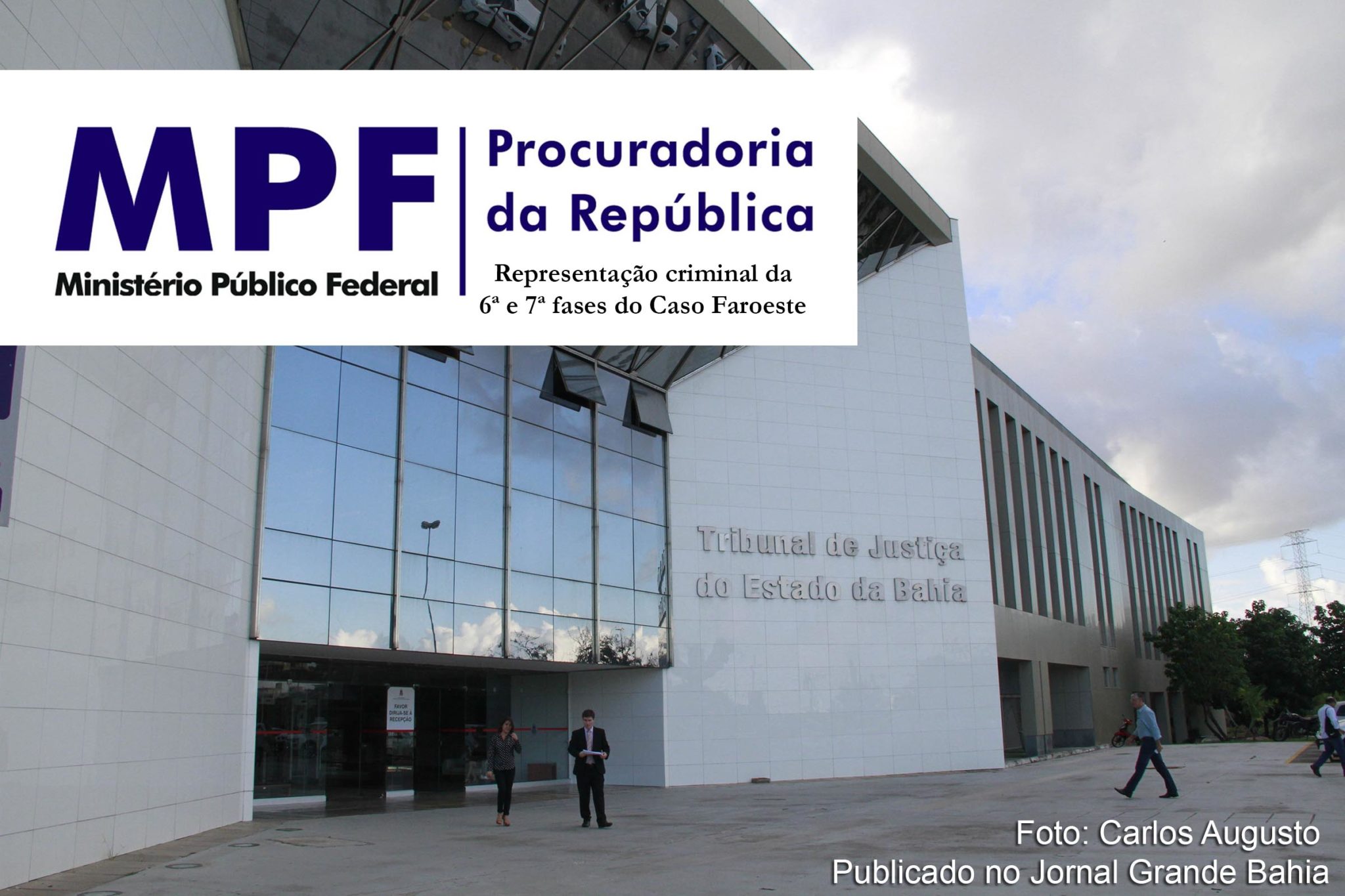 Denúncia oferecida pelo MPF ao STJ nesta quarta-feira (30/12/2020) é resultado de investigações realizadas na 6ª e 7ª fases do Caso Faroeste.