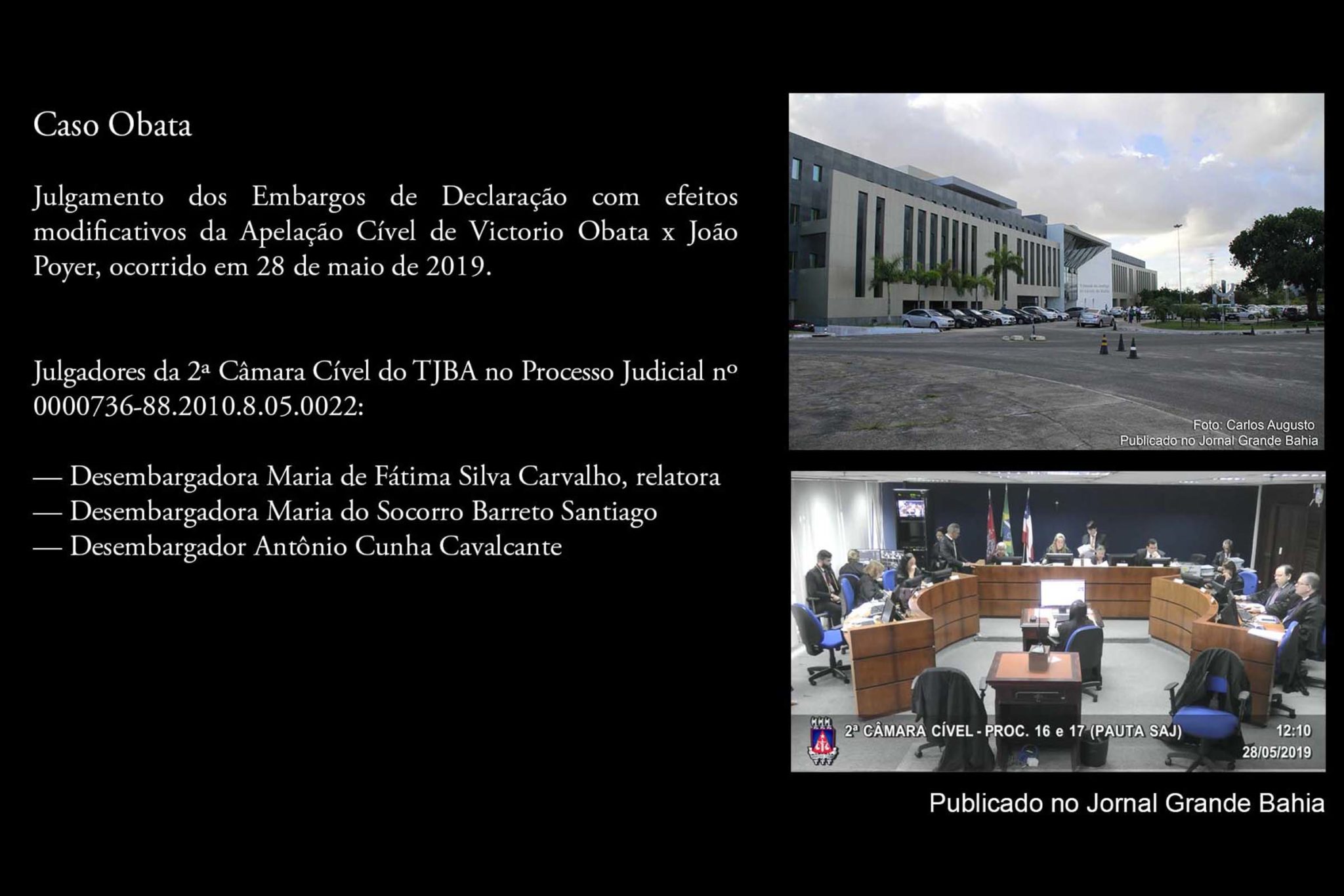 Exclusivo: A violação ao Regimento Interno do TJBA e do Devido Processo Legal como instrumentos de chicana jurídica para reverter a vitória de Obata sobre Poyer; Disputa envolve Fazenda avaliada em R$ 30 milhões