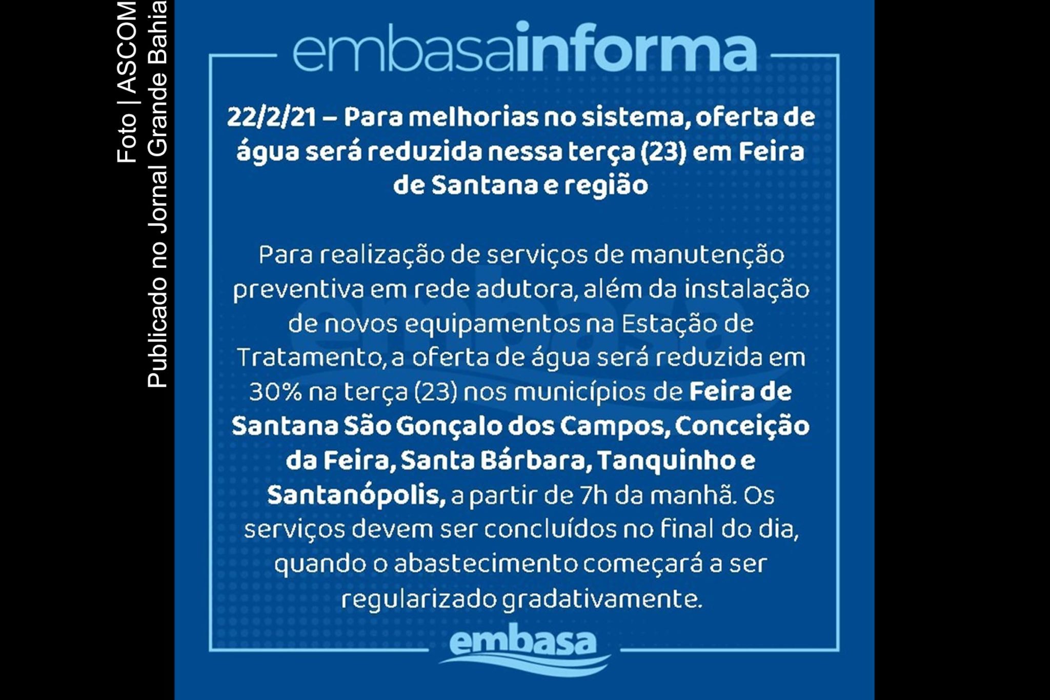Para possibilitar a realização de serviços de manutenção preventiva em rede adutora, além da instalação de novos equipamentos na Estação de Tratamento de Água, a oferta de água foi reduzida em 30% nessa terça-feira (23/02/2021).