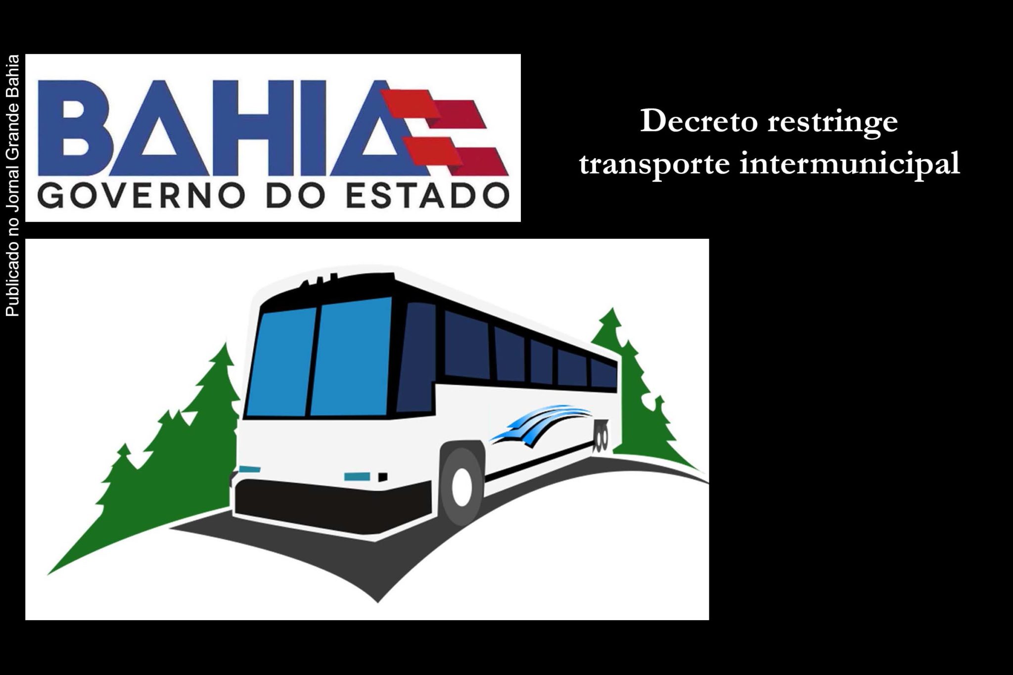 Decreto do Governo da Bahia restringe transporte intermunicipal.