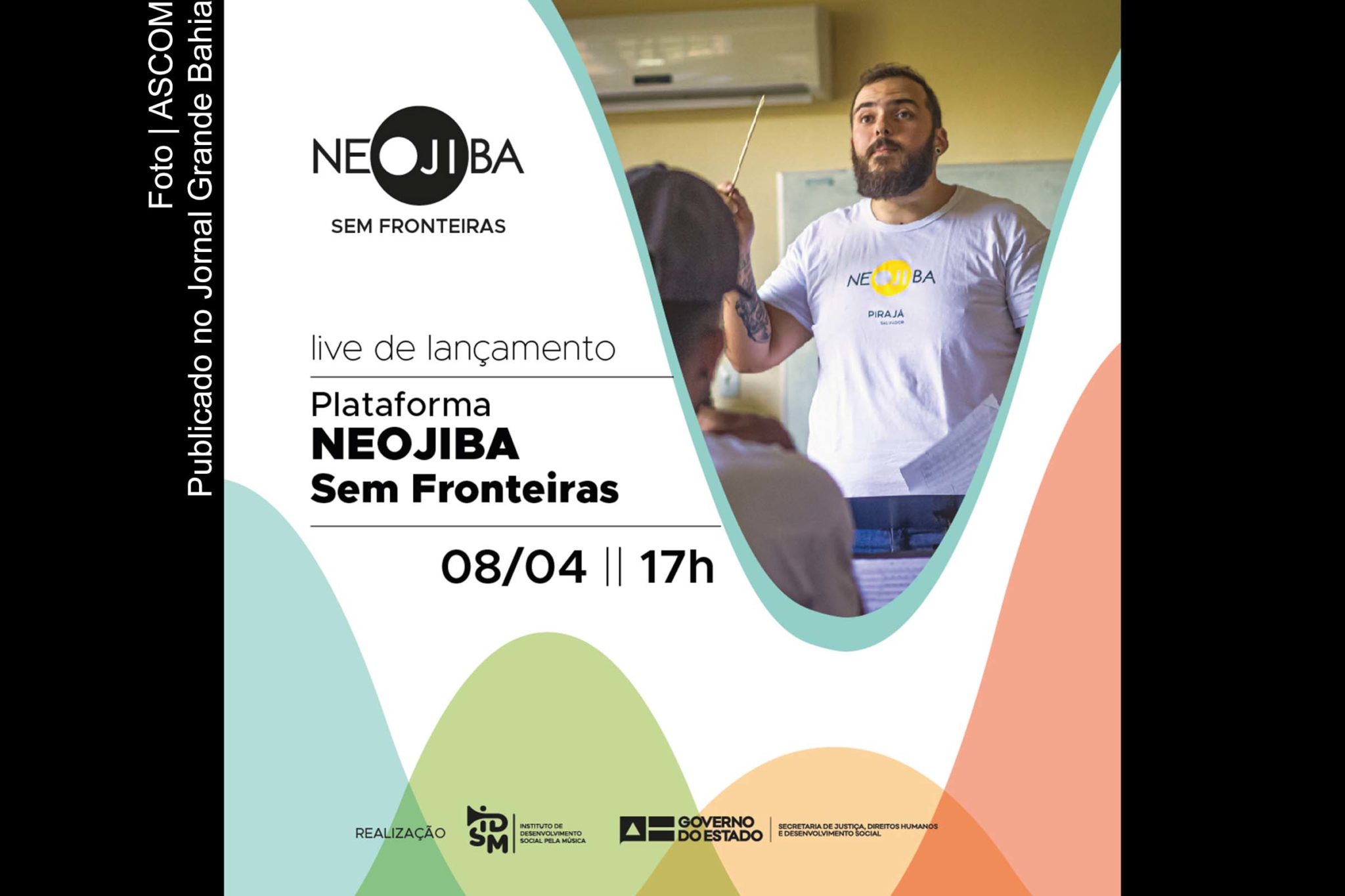 Cartaz anuncia live de lançamento da plataforma NEOJIBA Sem Fronteiras.