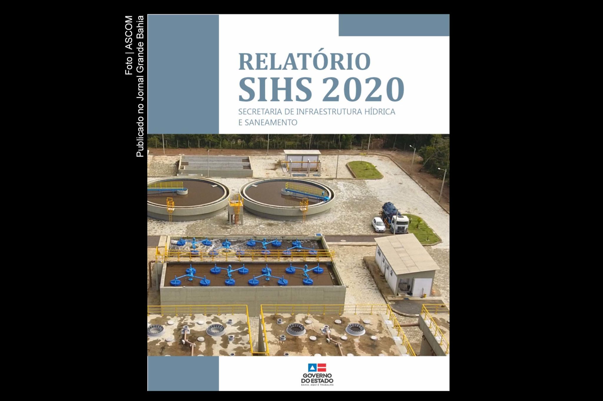 Relatório SIHS 2020 apresenta dados sobre investimento em saneamento no Estado da Bahia.