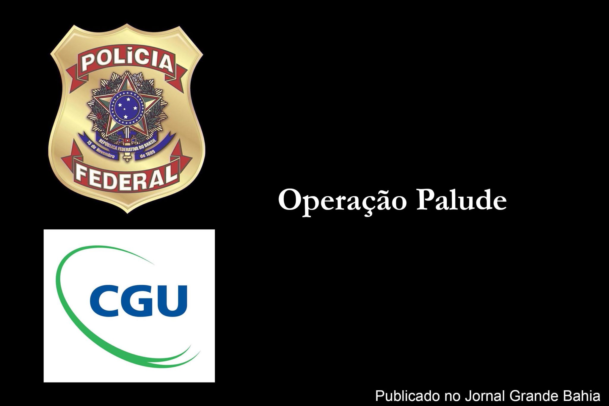PF e CGU deflagram Operação Palude em Sergipe e Alagoas.