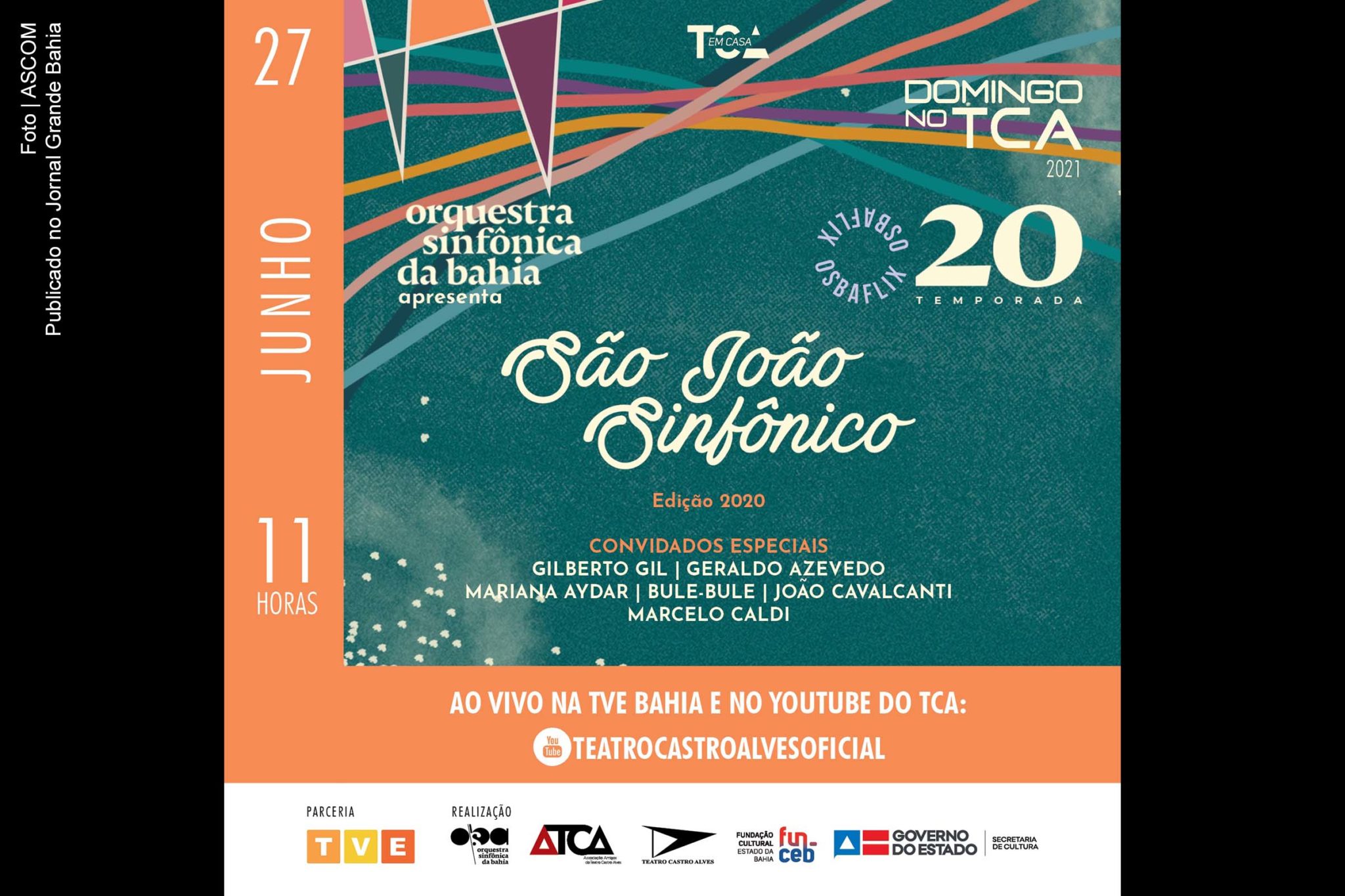 Cartaz anuncia 'São João Sinfônico' no TCA com Gilberto Gil e Geraldo Azevedo.