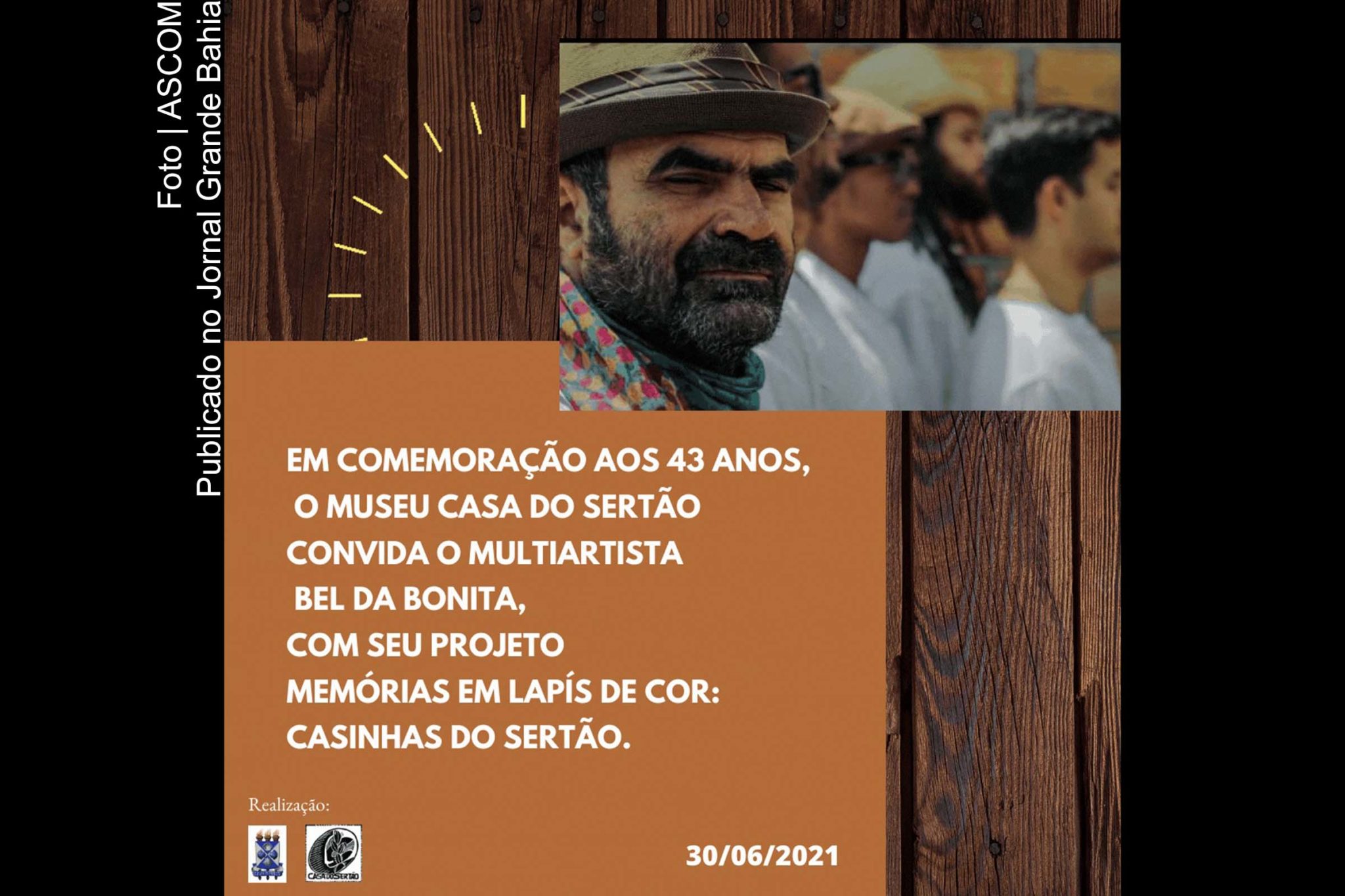 Cartaz anuncia comemoração pelos 43 anos do Museu Casa do Sertão.
