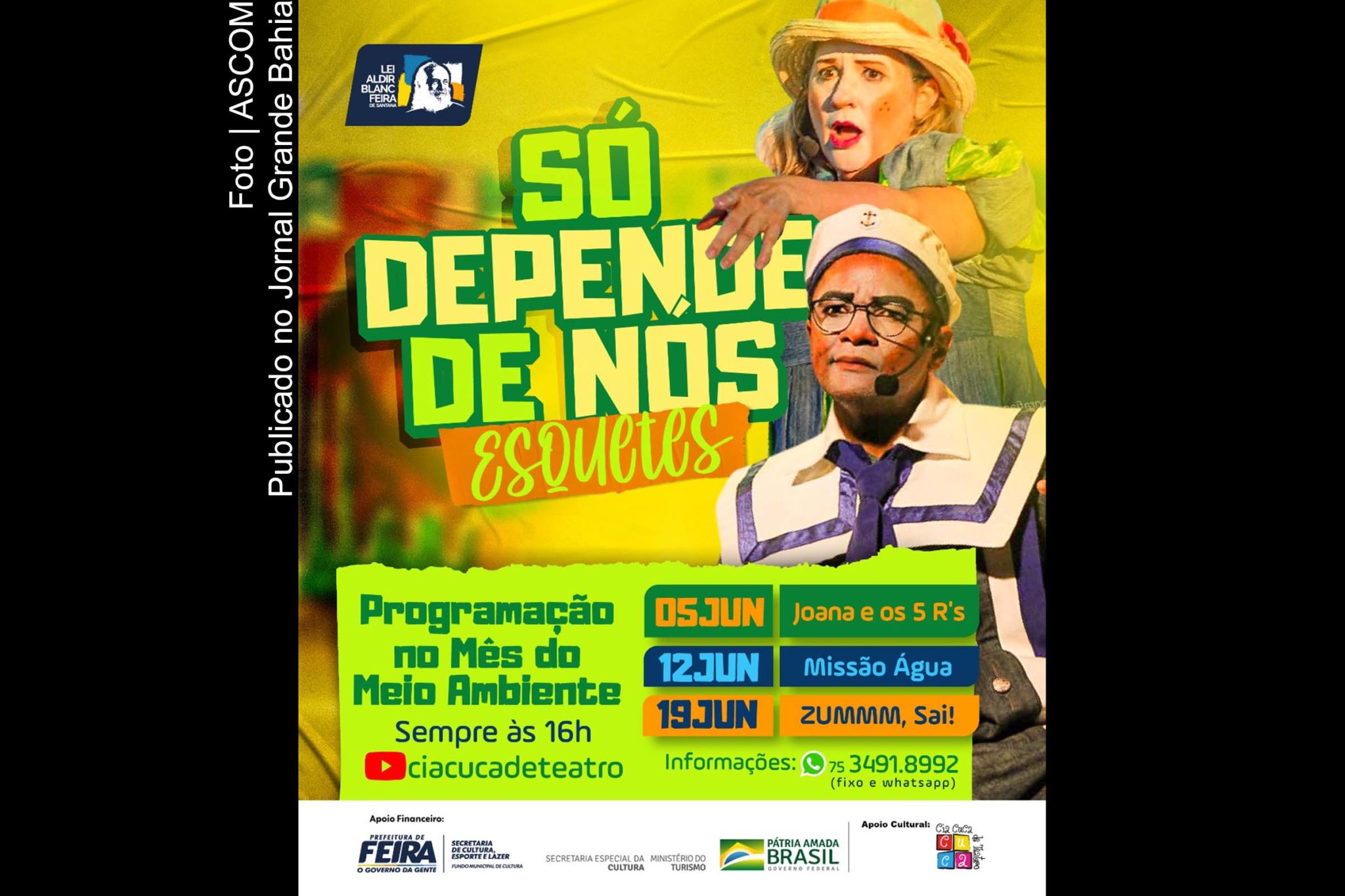 Cartaz anuncia espetáculo ‘Só depende de nós’.
