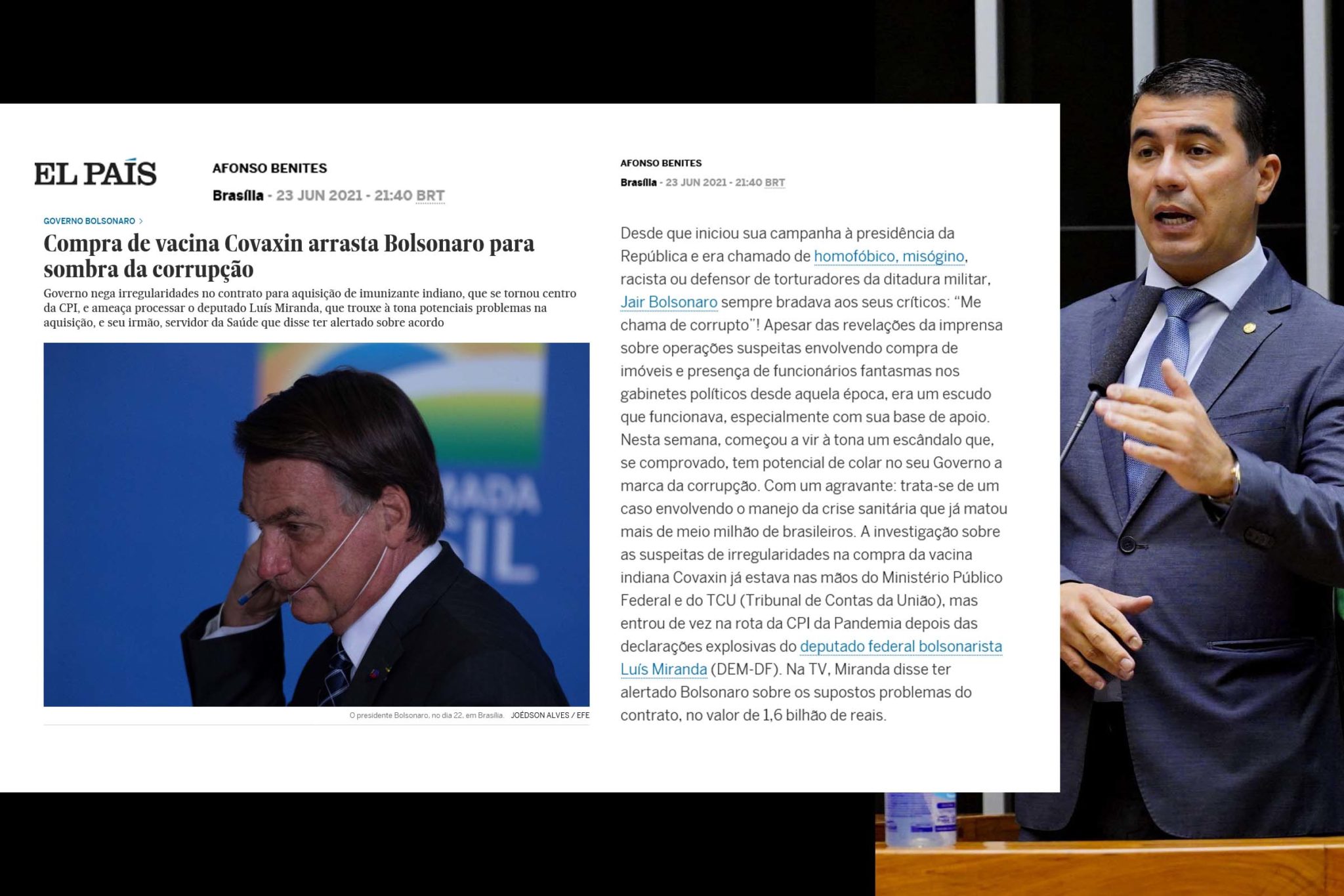 Aliado do Governo Bolsonaro, deputado Luis Miranda afirma que levou ao presidente documentos com "indícios claros de corrupção" envolvendo aquisição da vacina indiana. Jair Bolsonaro teria prometido acionar a PF, mas governo seguiu com negócio. Após promessa do extremista de levar caso à PF, deputado disse não ter recebido qualquer retorno do governante.