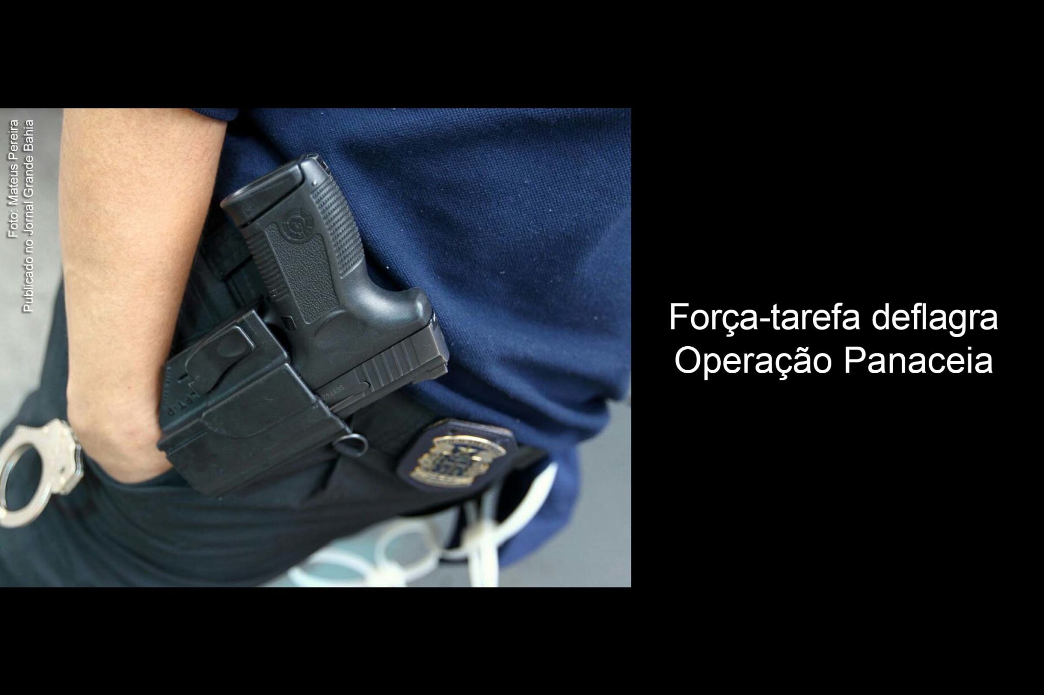 Operação Panaceia: Força-tarefa deflagra investigação contra esquema de fraude superior a R$ 39 milhões cometidos contra os cofres estaduais da Bahia