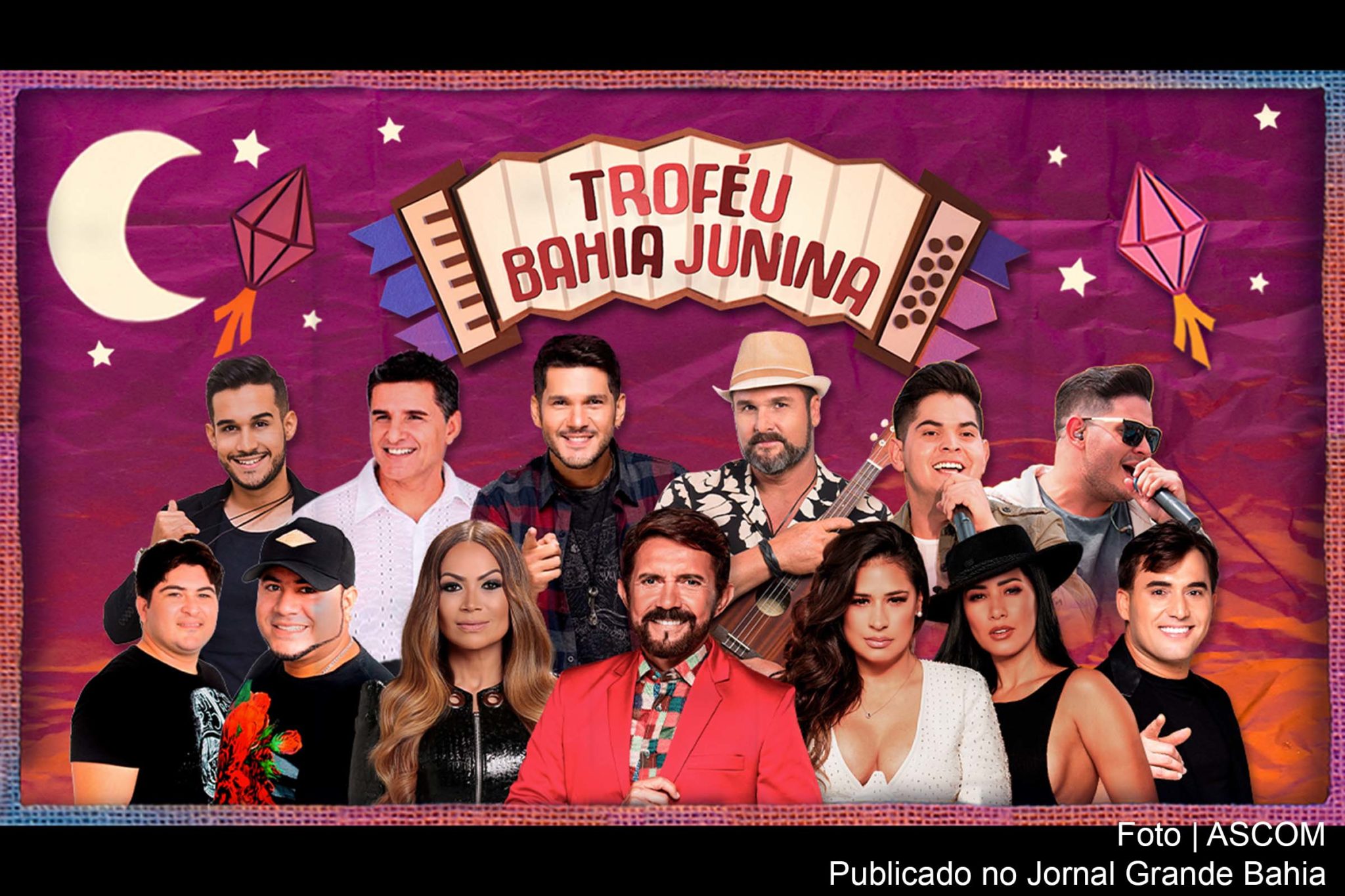 Cartaz anuncia os artistas que estão concorrendo ao Troféu Bahia Junina 2021.