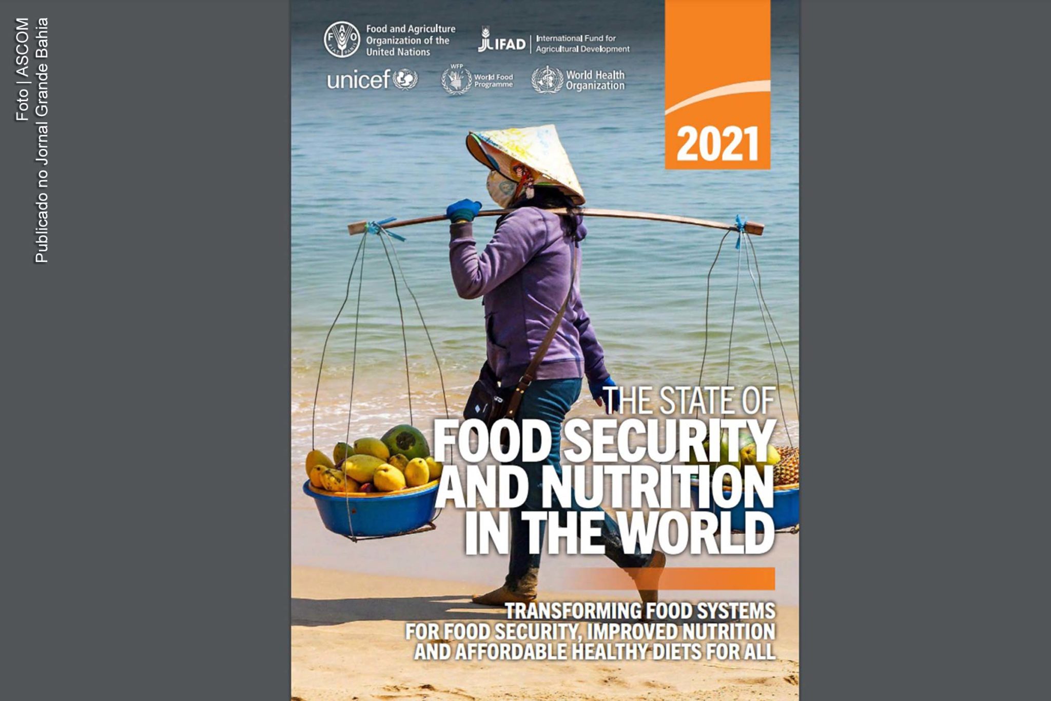 SOFI 2021: Relatório da ONU destaca os impactos da pandemia no aumento da fome no mundo