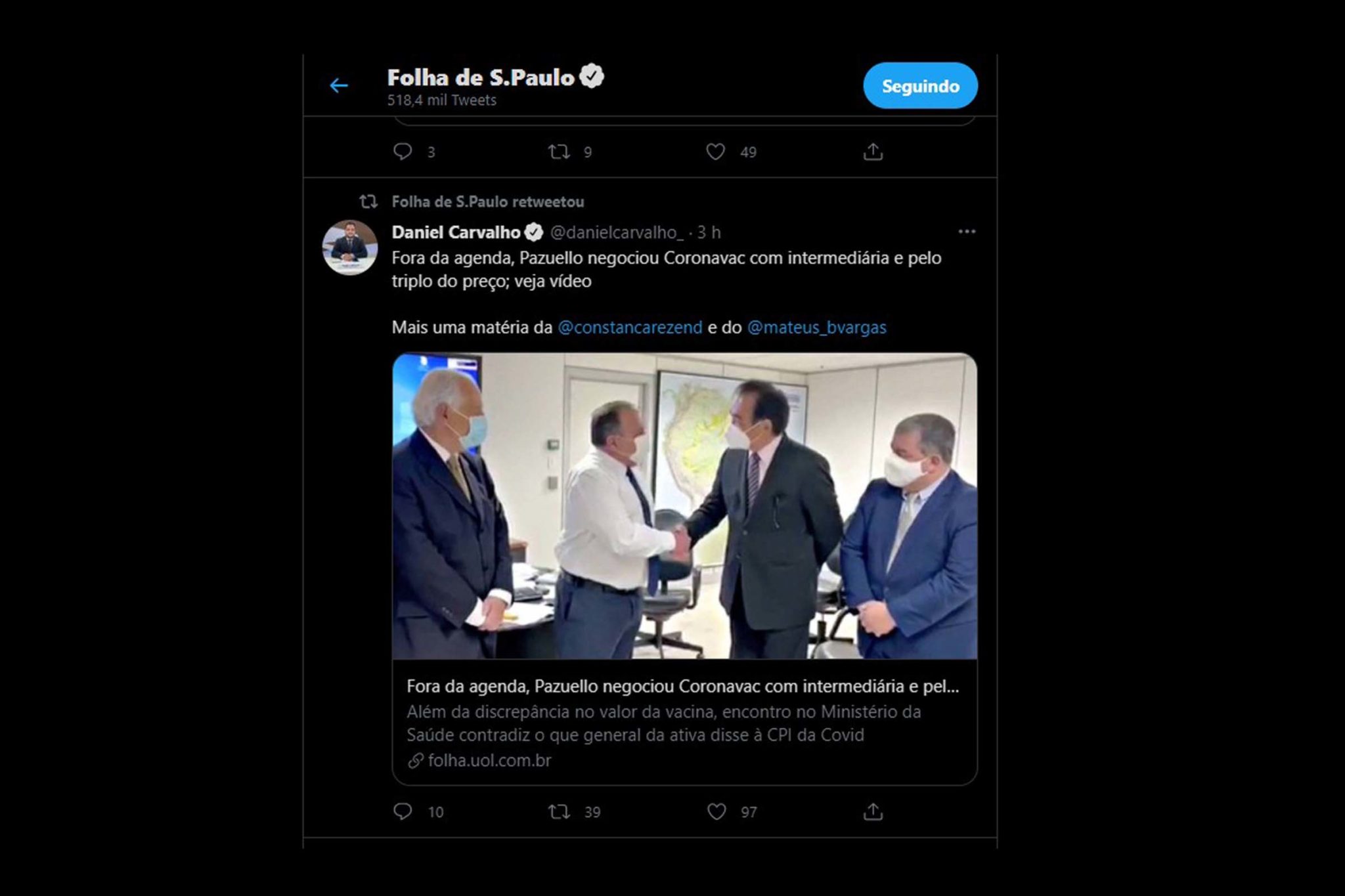 O então ministro Eduardo Pazuello (Saúde) prometeu a um grupo de intermediadores comprar 30 milhões de doses da vacina chinesa Coronavac que foram formalmente oferecidas ao governo por quase o triplo do preço negociado pelo Instituto Butantan.