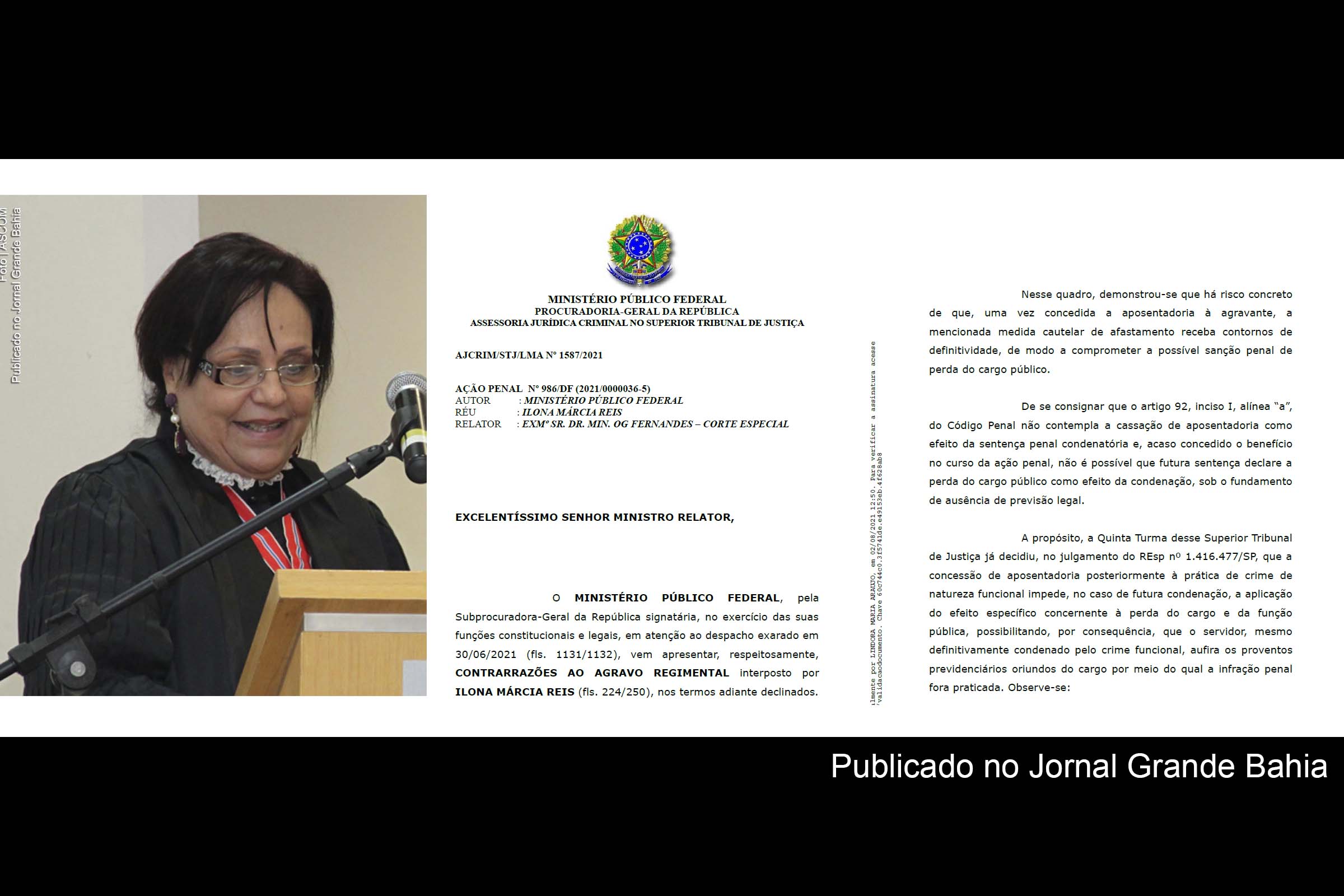 Desembargadora Ilona Marcia Reis é investigada na Operação Faroeste por fazer parte de organização criminosa com venda de sentenças judicias, diz MPF.