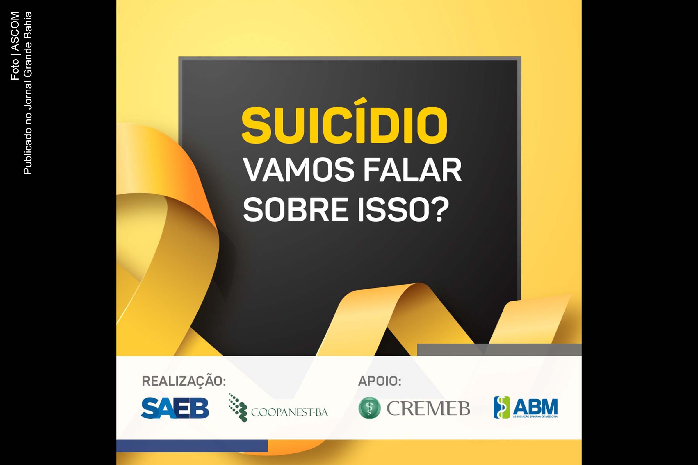 Com o objetivo de chamar atenção para o tema numa abordagem responsável e acolhedora, o Cremeb e a ABM unem-se à Coopanest-BA e à Sociedade de Anestesiologia do Estado da Bahia (SAEB) na campanha do Setembro Amarelo.