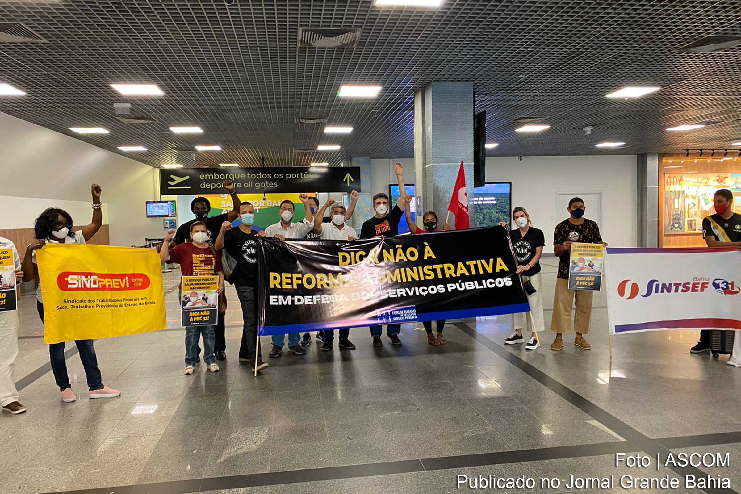Em manifestação no Aeroporto de Salvador, servidores protestaram contra a Reforma Administrativa proposta pelo Governo Bolsonaro.