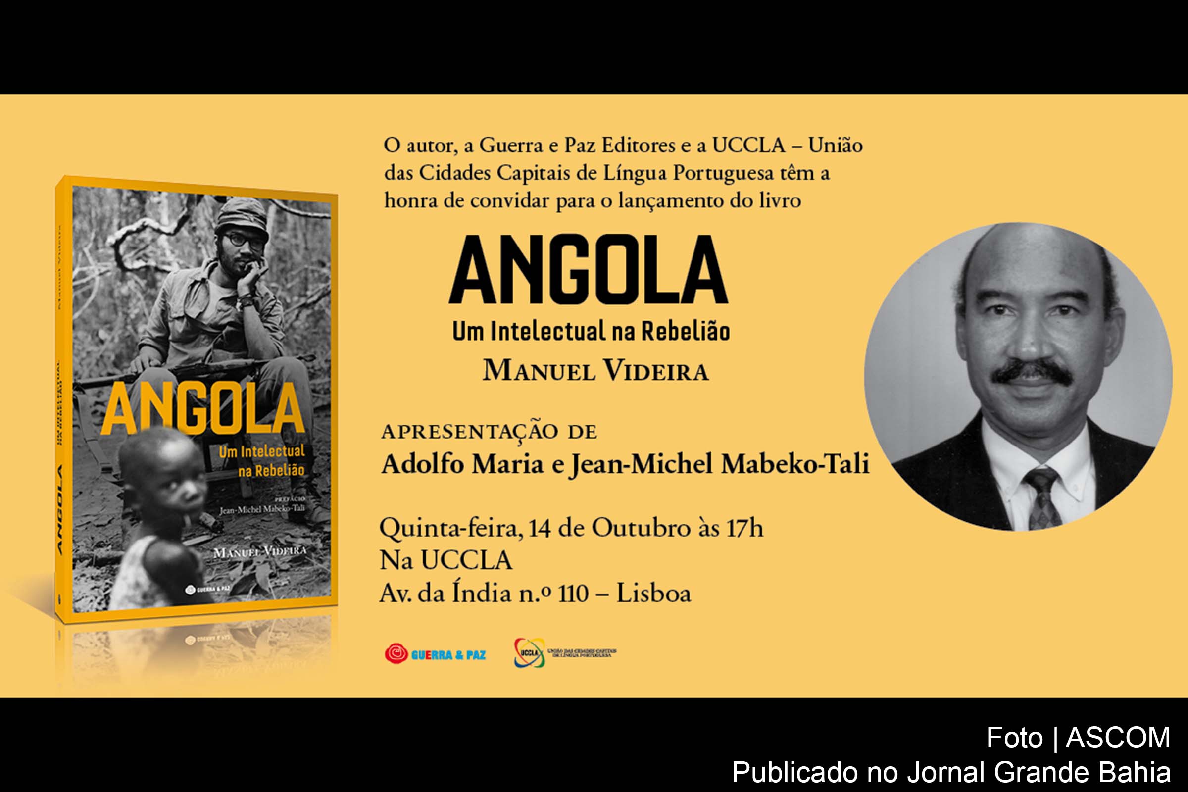 Convite do lançamento do livro Angola, Um Intelectual na Rebelião'.
