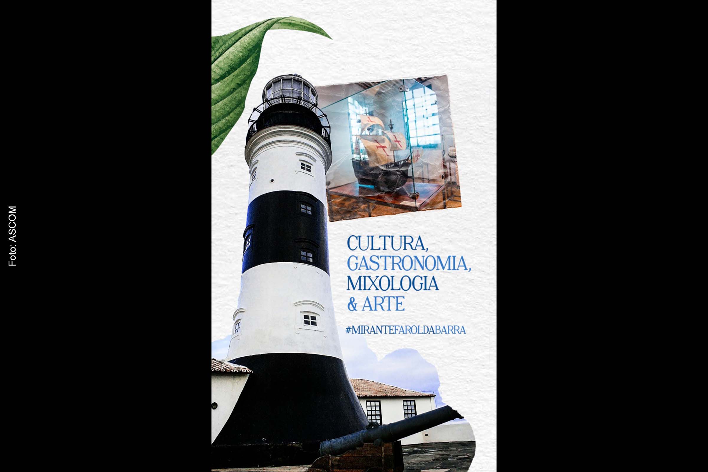 Café do Mirante Farol da Barra, funciona de segunda a segunda, das 9 às 17:30, com atendimento voltado para turistas, e visitantes do Museu.