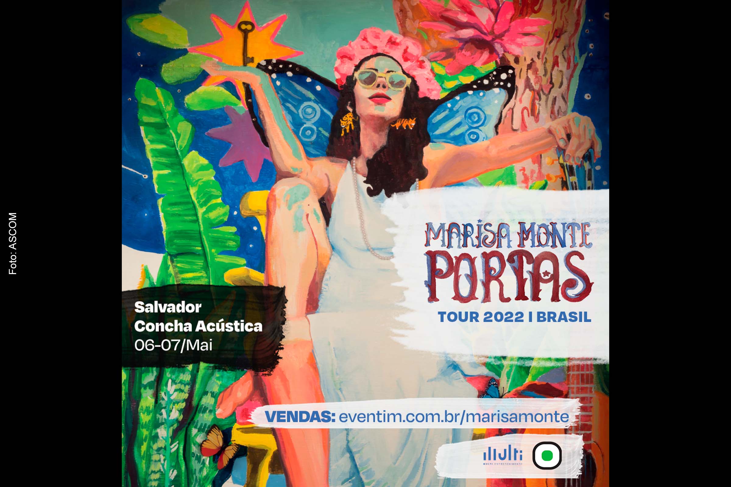 Cartaz anuncia turnê da cantora Marisa Monte em Salvador.