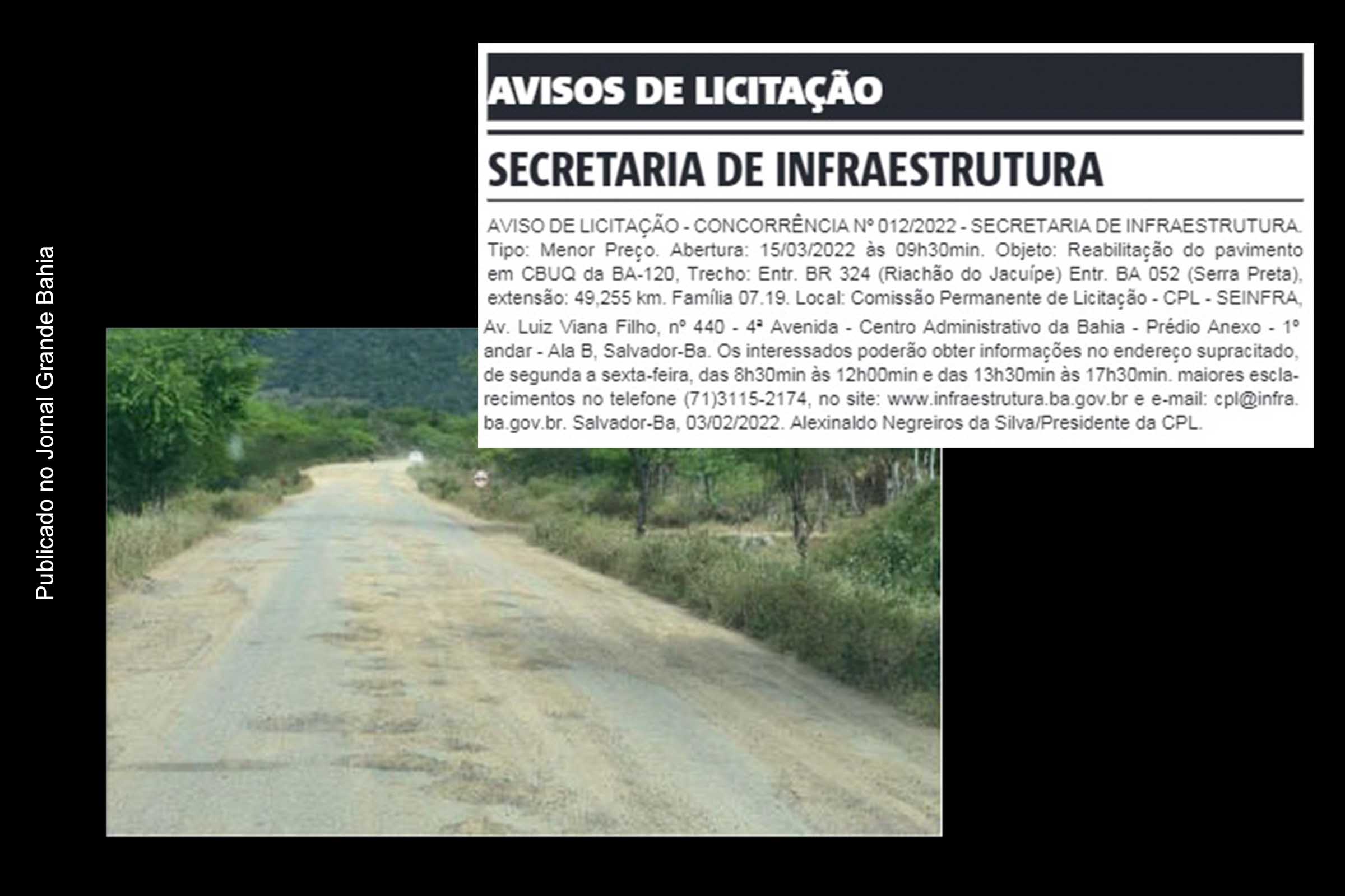 A obra será realizada em 49,2 km da rodovia no trecho entre os entroncamentos da BR-324 e da BA-052.