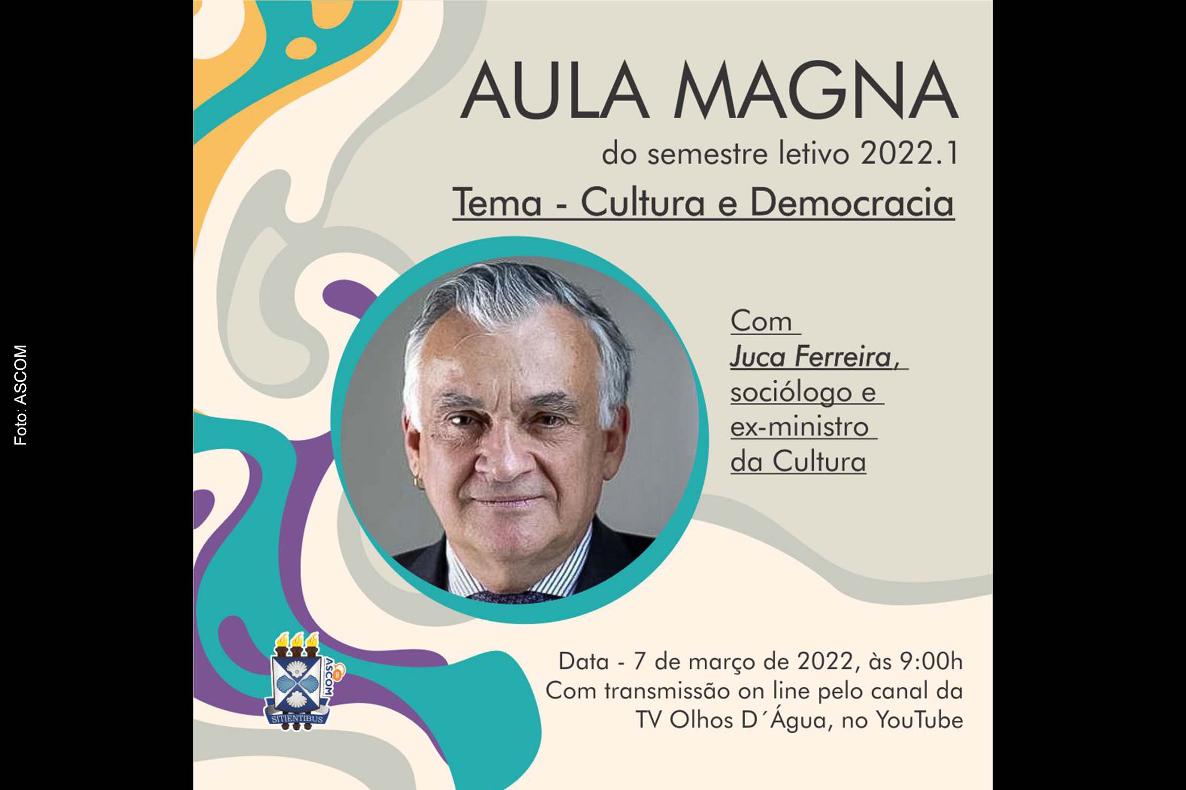 Evento será no formato híbrido, com palestra on-line do sociólogo e ex-ministro da Cultura Juca Ferreira.