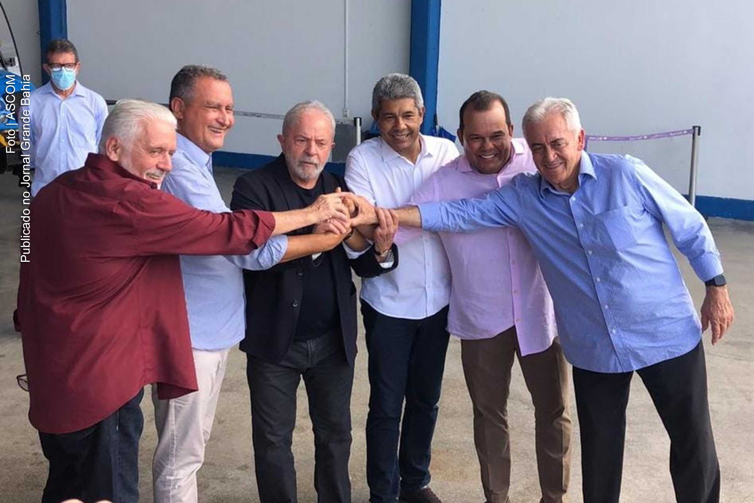 Jaques Wagner (PT), Rui Costa (PT), Lula (PT), Jerônimo Rodrigues (PT), Geraldo Junior (MDB) e Otto Alencar (PSD) unidos para vencer as Eleições 2022 na Bahia e no Brasil.