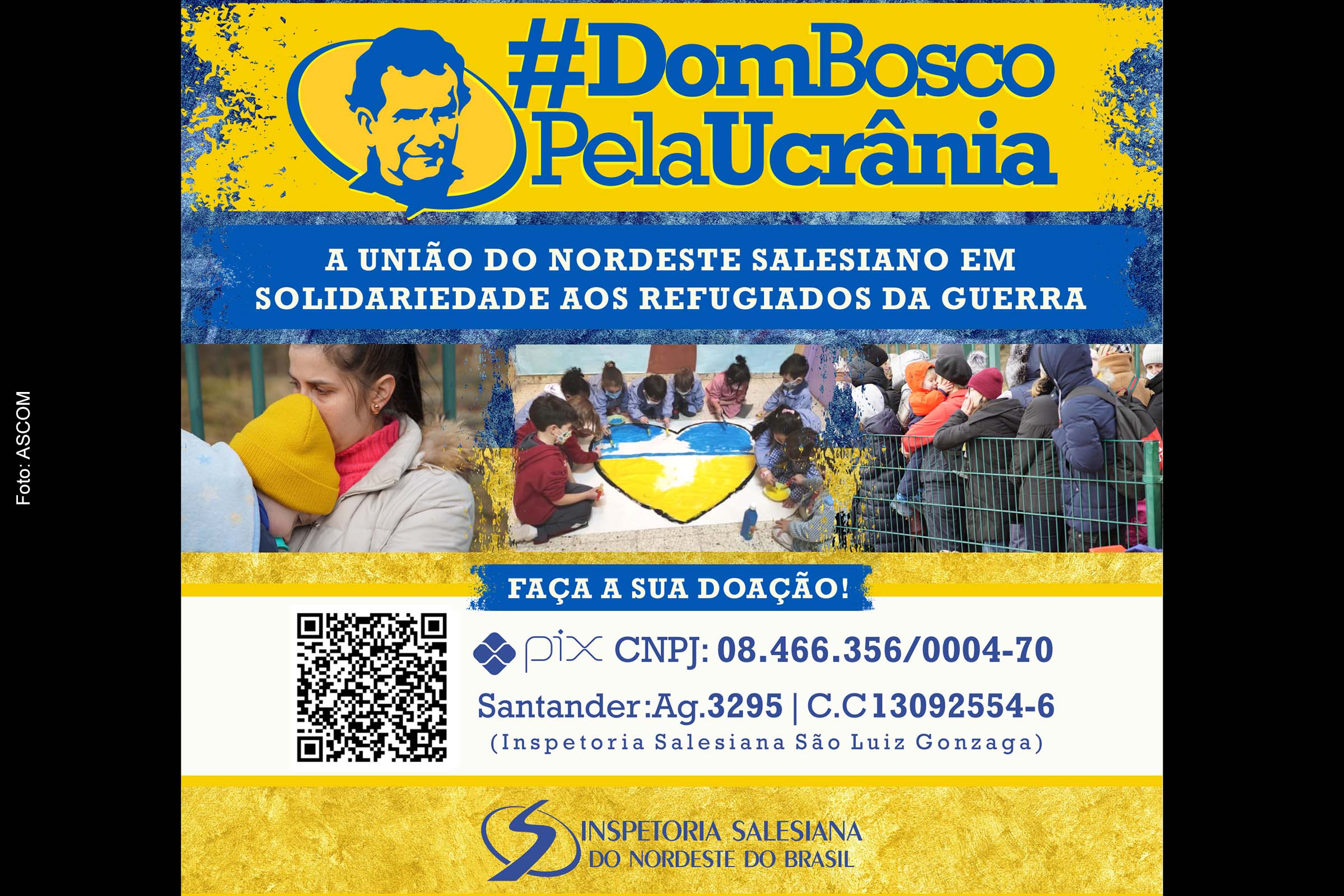 Toda a arrecadação é destinada a campanha #DomBoscoPelaUcrânia, uma promoção da União do Nordeste Salesiano para captar fundos em apoio às vítimas da guerra.