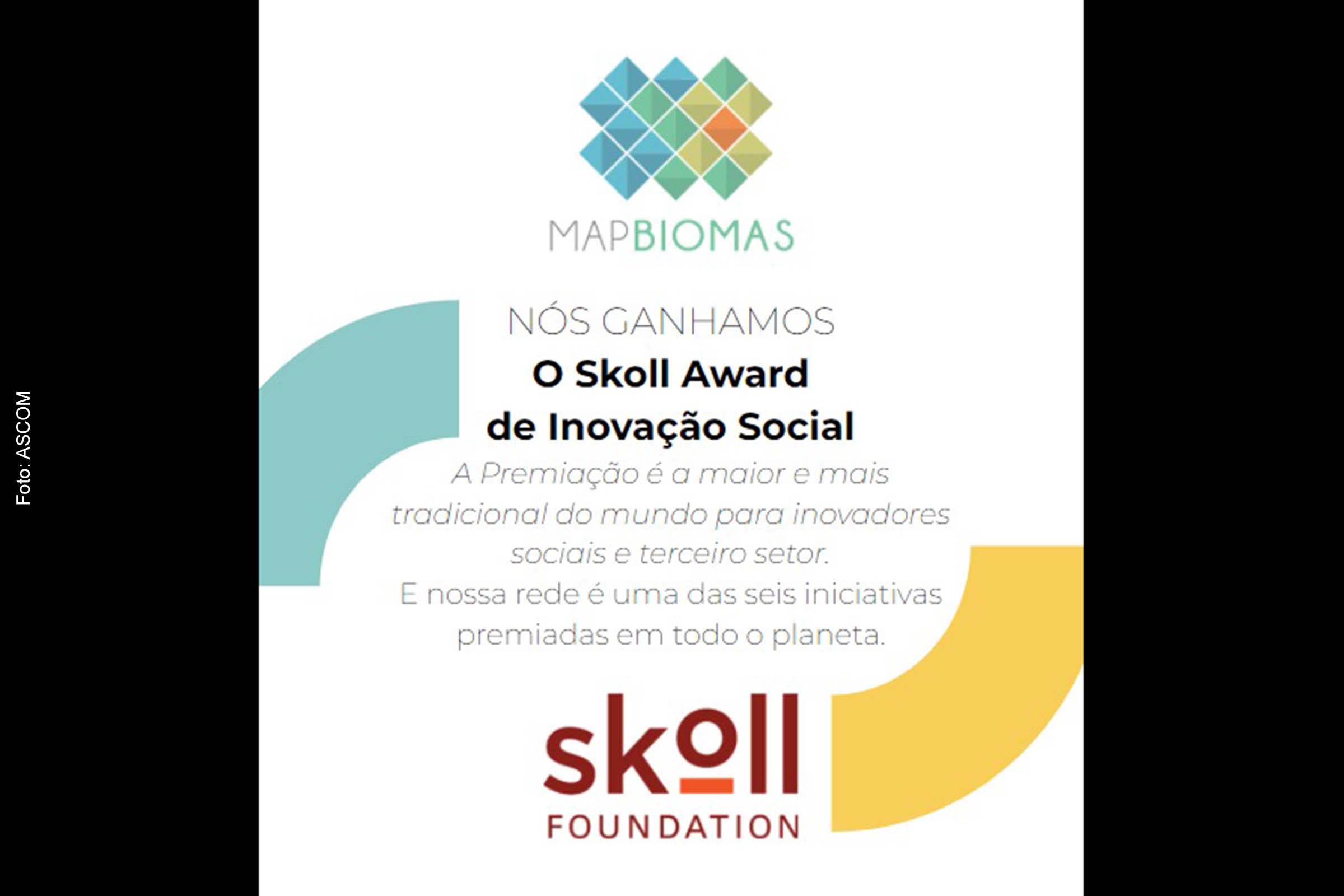 Cartaz anuncia vitória do MapBiomas no prêmio Skoll Award.