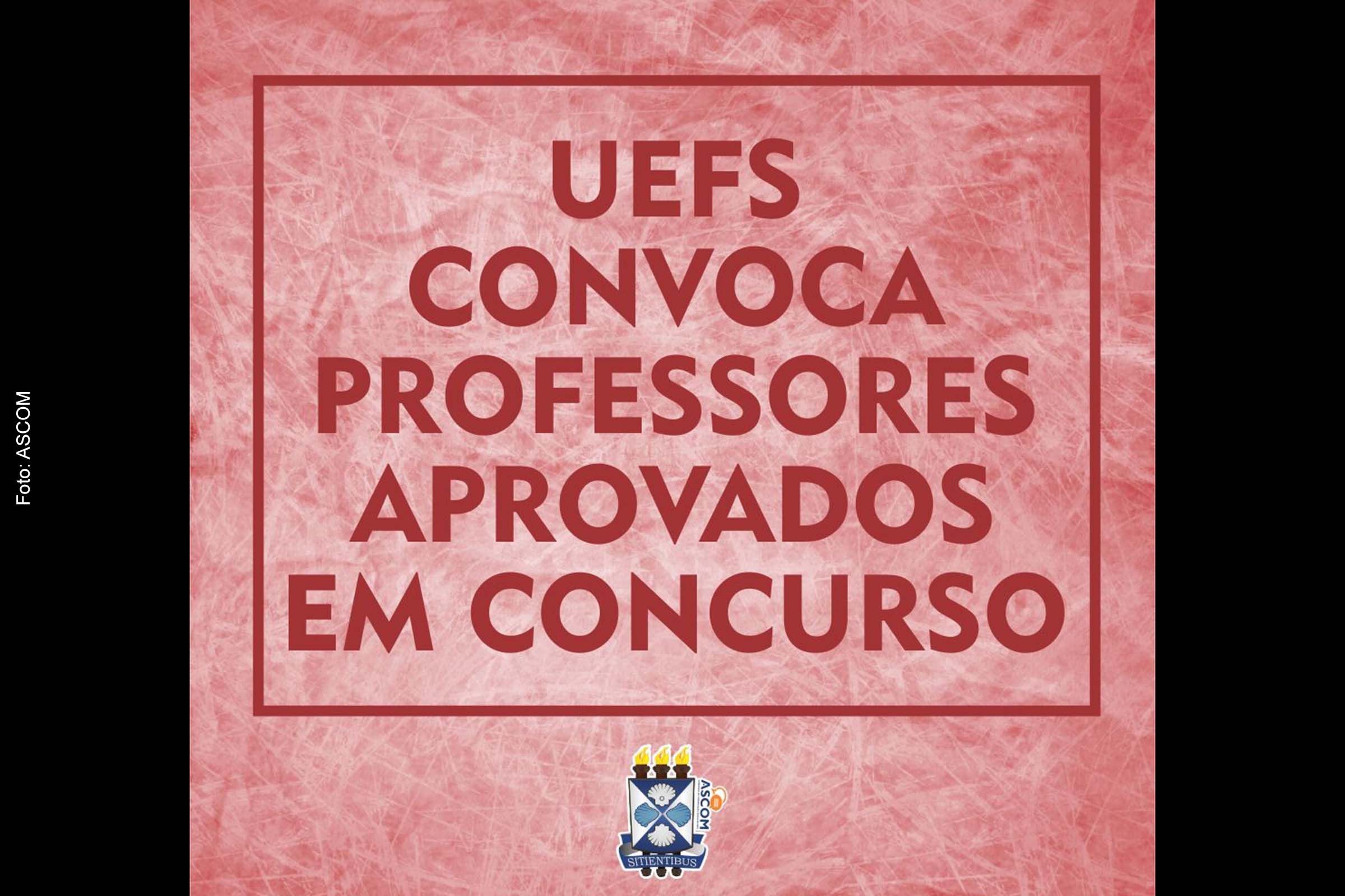 UEFS convoca professores aprovados em concurso.