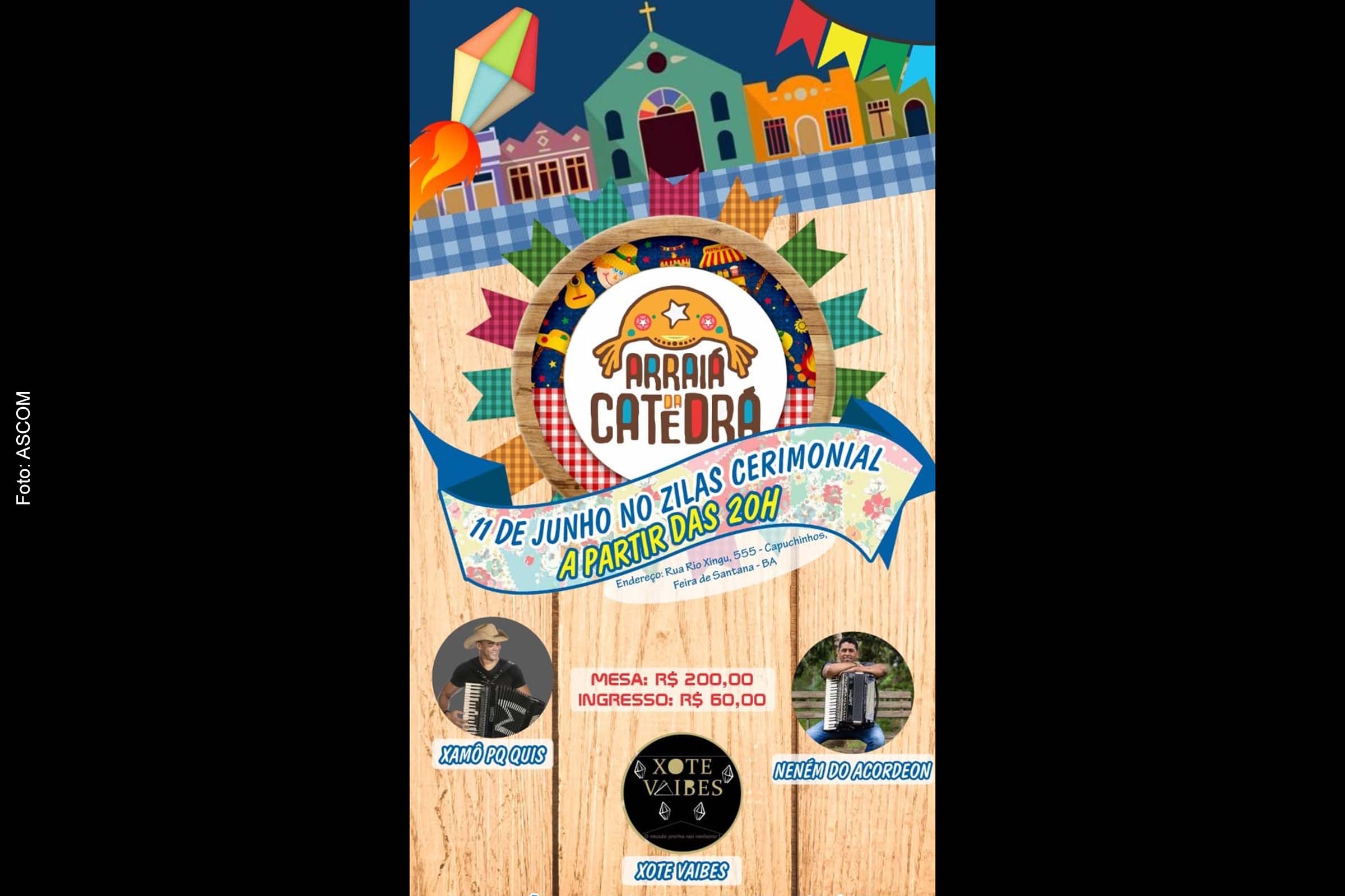 Festa junina terá comidas típicas, quadrilha e forró de qualidade, tendo como atrações a banda Xamô Pq Quis, Xote Vaibes e o forrozeiro Neném do Acordeon.