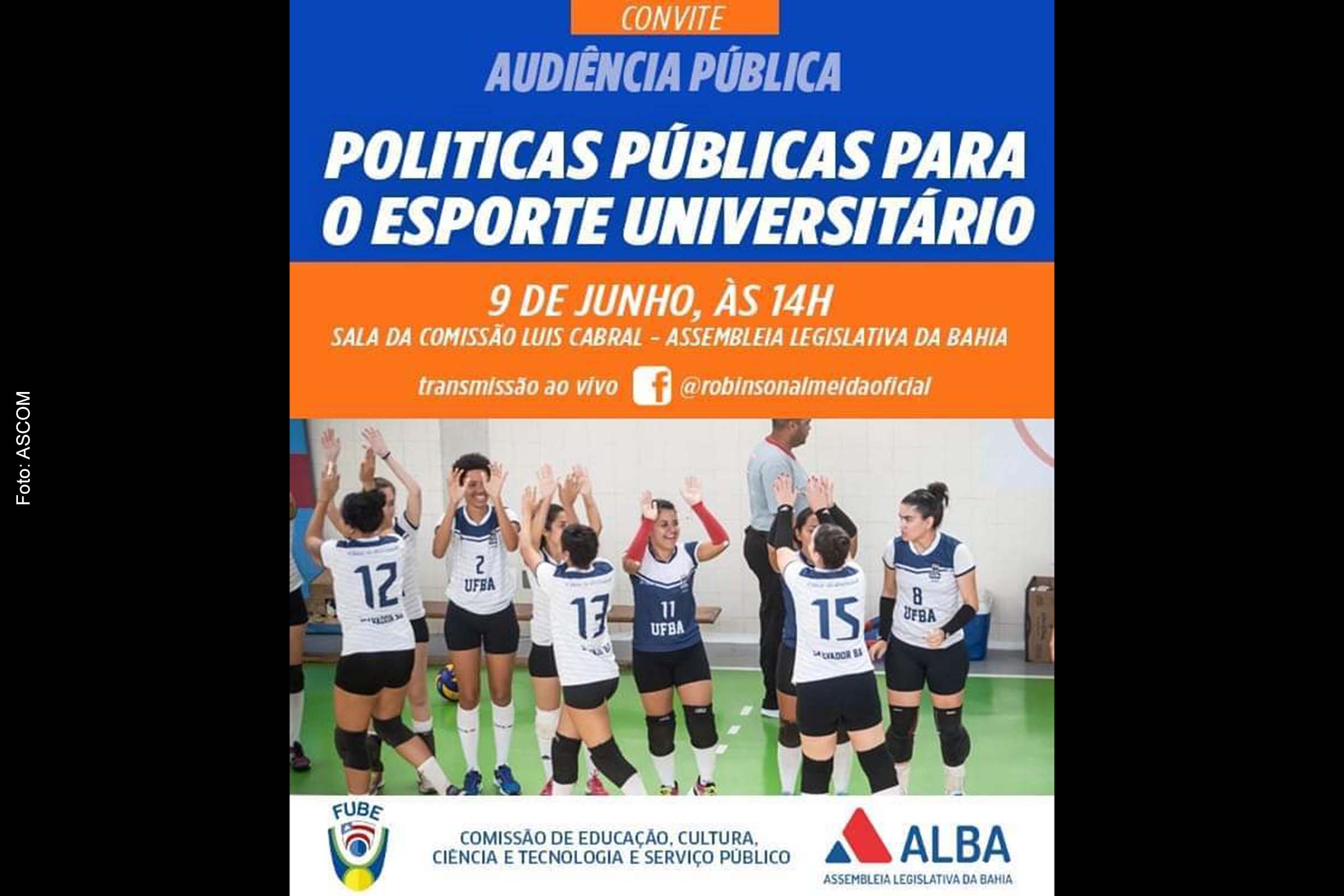 Comissão de Educação, Cultura, Ciência e Tecnologia e Serviço Público da Assembleia Legislativa da Bahia promove Audiência Pública para discutir políticas para o Esporte Universitário.