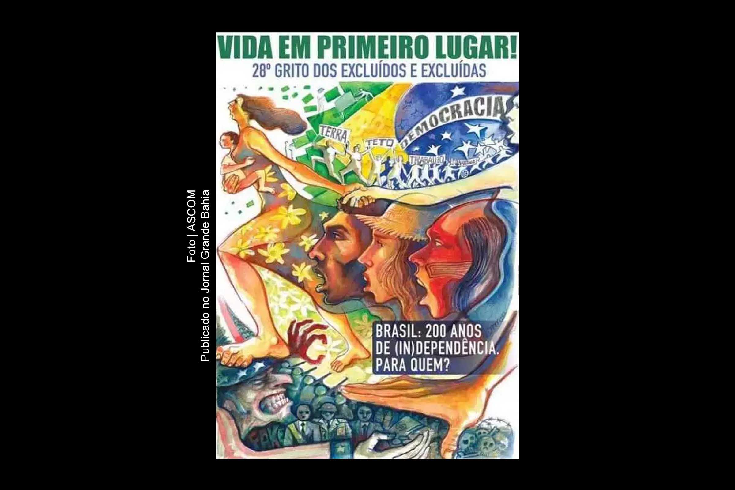 Grito das Excluídas e dos Excluídos vai às ruas durante o Bicentenário da Independência do Brasil; Manifestações ocorrem em Feira de Santana em outras cidades