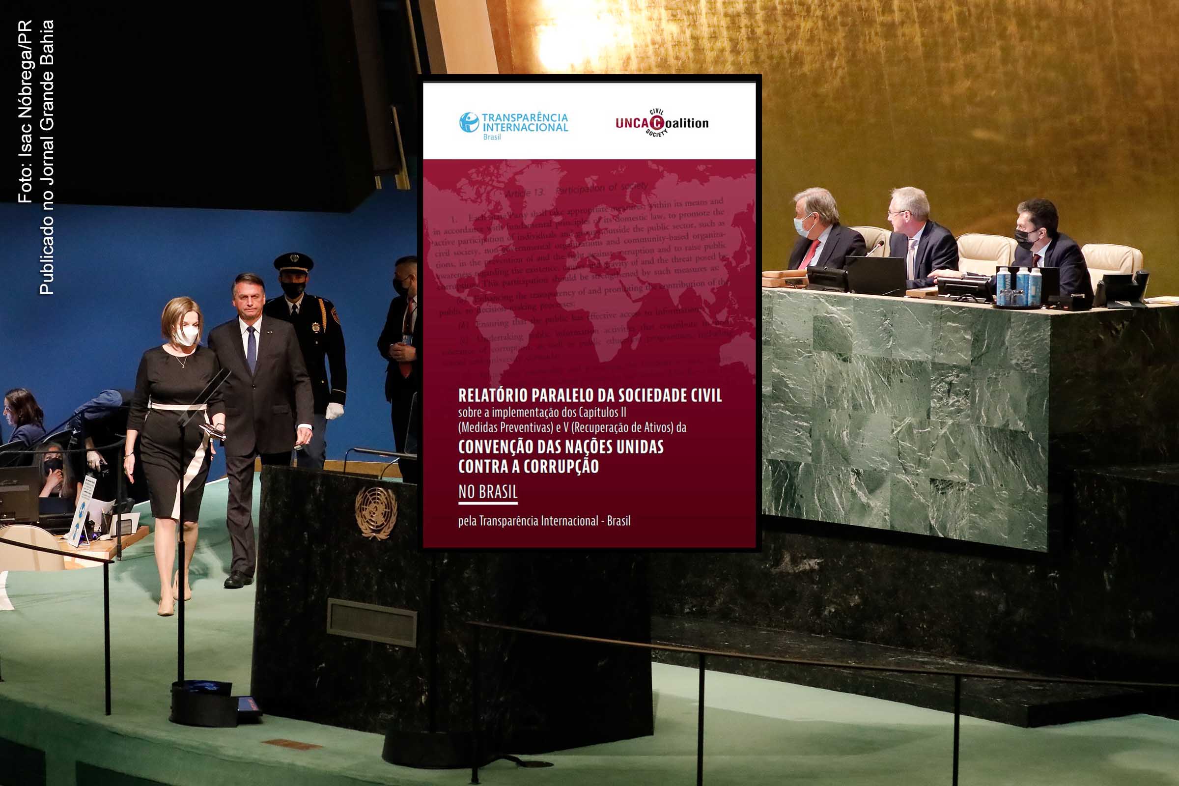 Governo do presidente Jair Bolsonaro falha no combate a corrupção no Brasil, aponta relatório da Transparência Internacional. Avaliação independente analisou o cumprimento da Convenção das Nações Unidas Contra a Corrupção pelo país desde 2005; relatório traz alerta para graves retrocessos recentes.