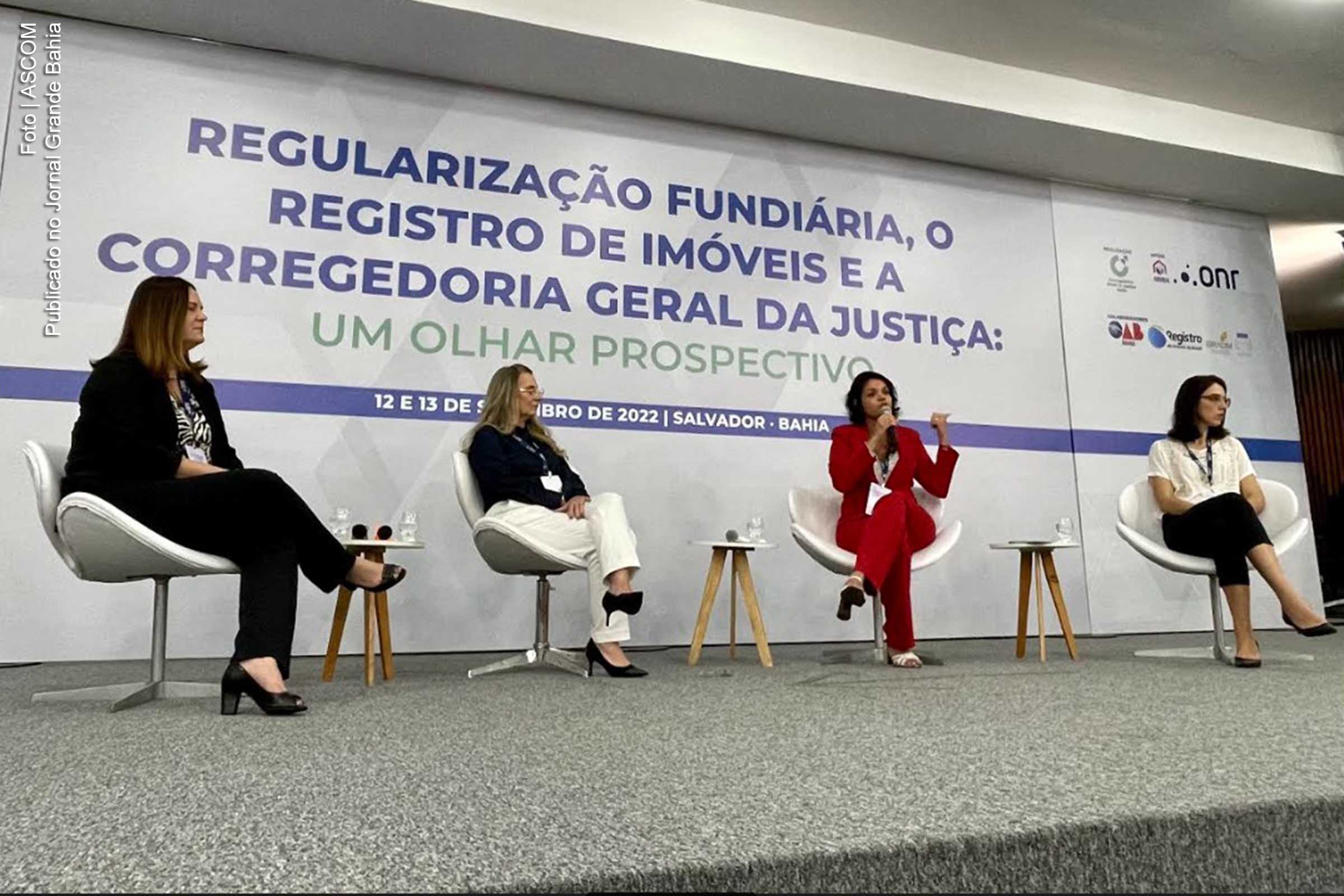 'Regularização Fundiária, o Registro de Imóveis e a Corregedoria-Geral da Justiça: um olhar prospectivo' é tema de debate no TJBA.