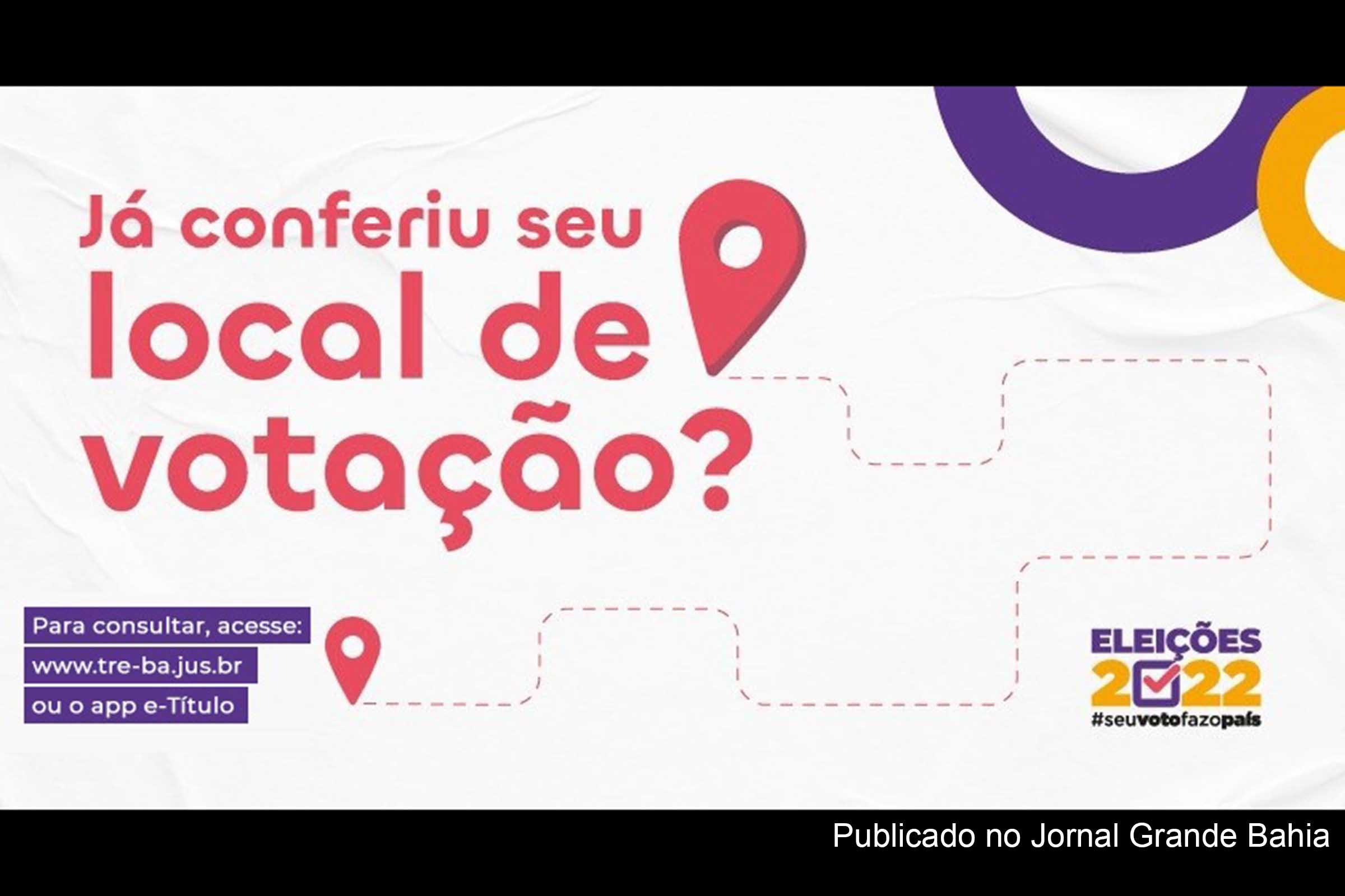 Na Bahia, diversas zonas eleitorais anunciaram mudanças em seções ou locais de votação. Eleitor pode consultar alterações por meio do aplicativo e-Título.