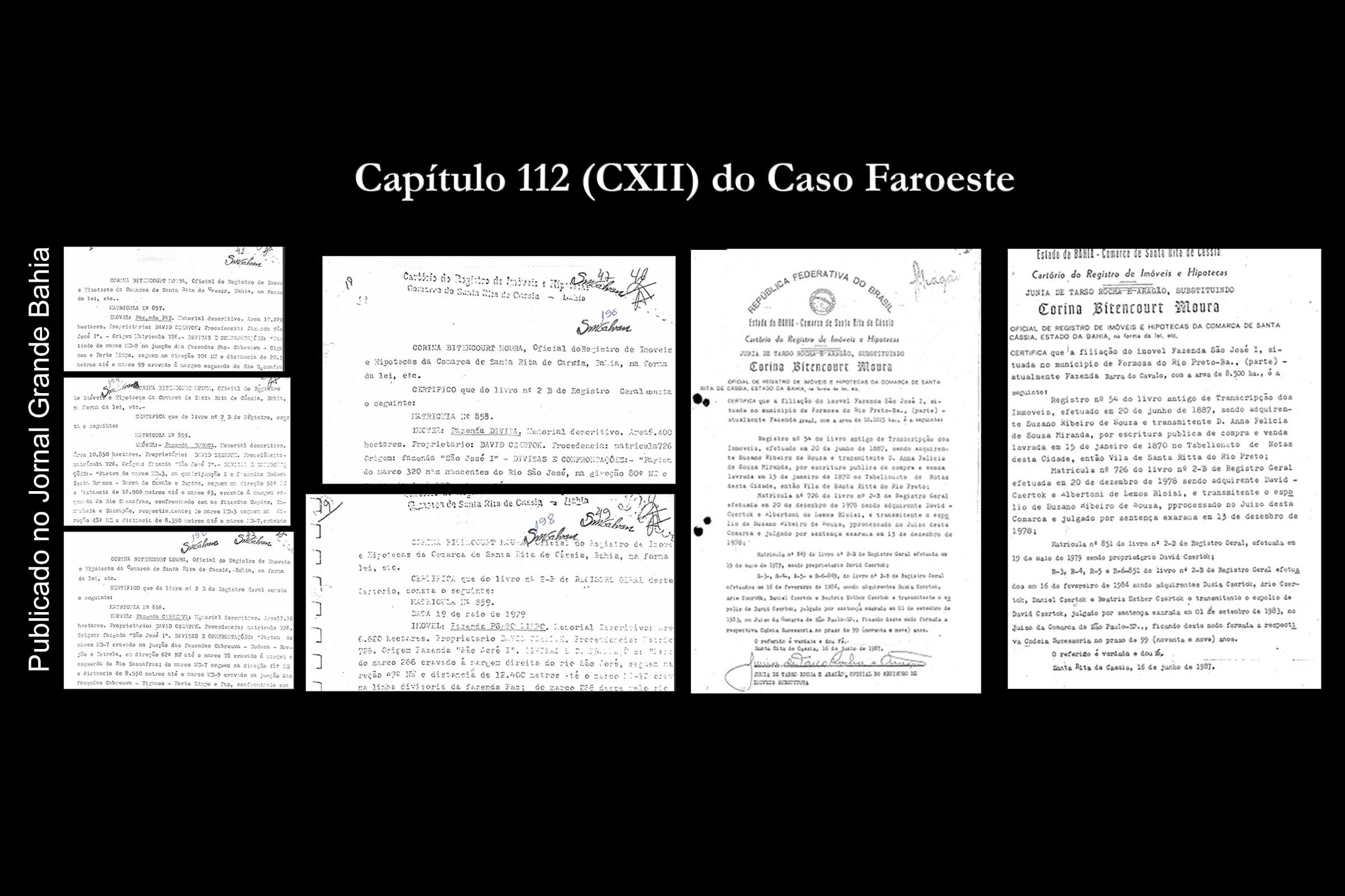 Documentos da ação judicial revelam aspectos do conflito sobre as terras da antiga Fazenda São José, em Formosa do Rio Preto. Processo no PJBA foi iniciado na década de 1980 por José Valter Dias contra ao Grupo Econômico dos Okamoto.