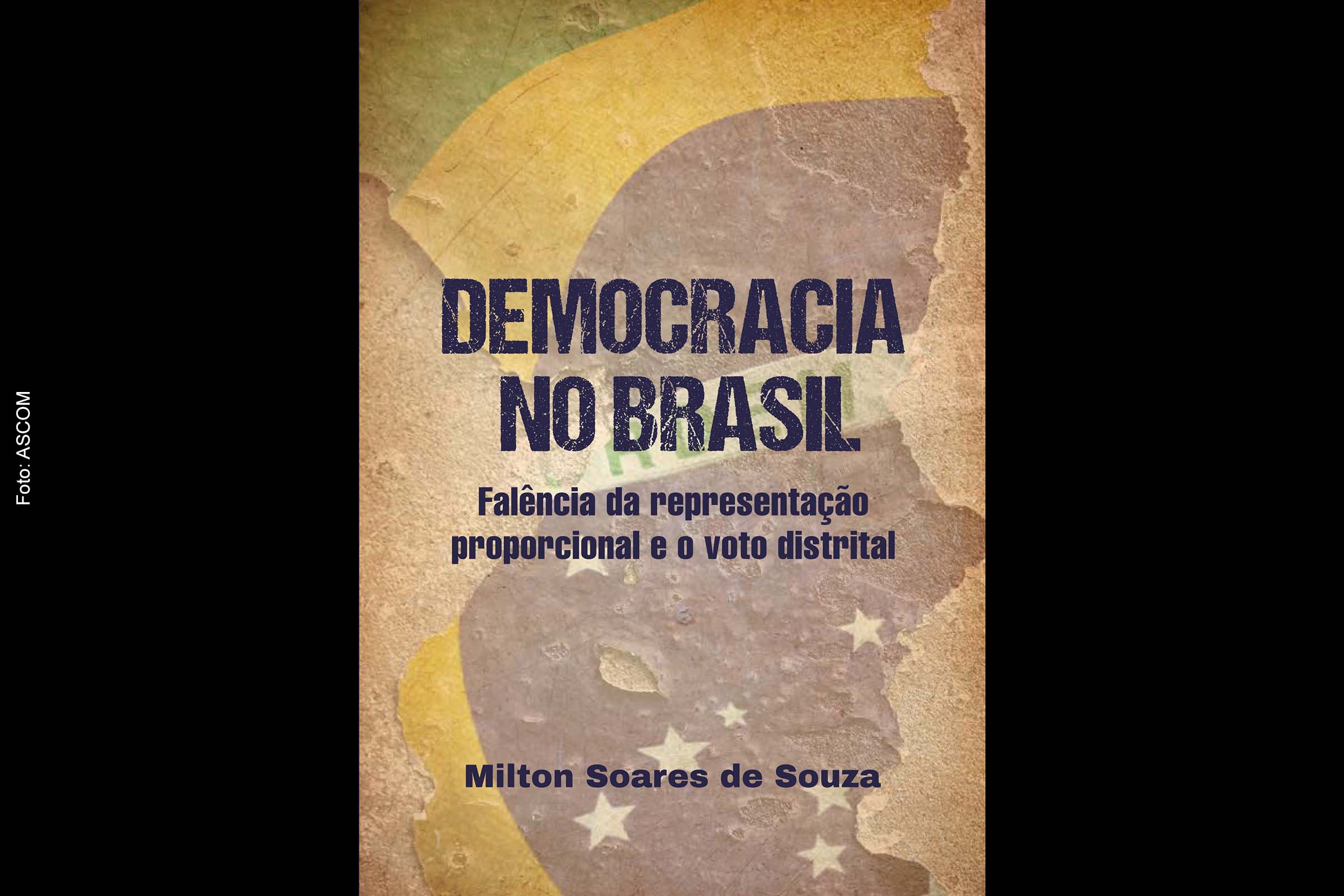 Cientista social Milton Soares de Souza aponta caminhos para maior participação cidadã no livro ‘Democracia no Brasil’