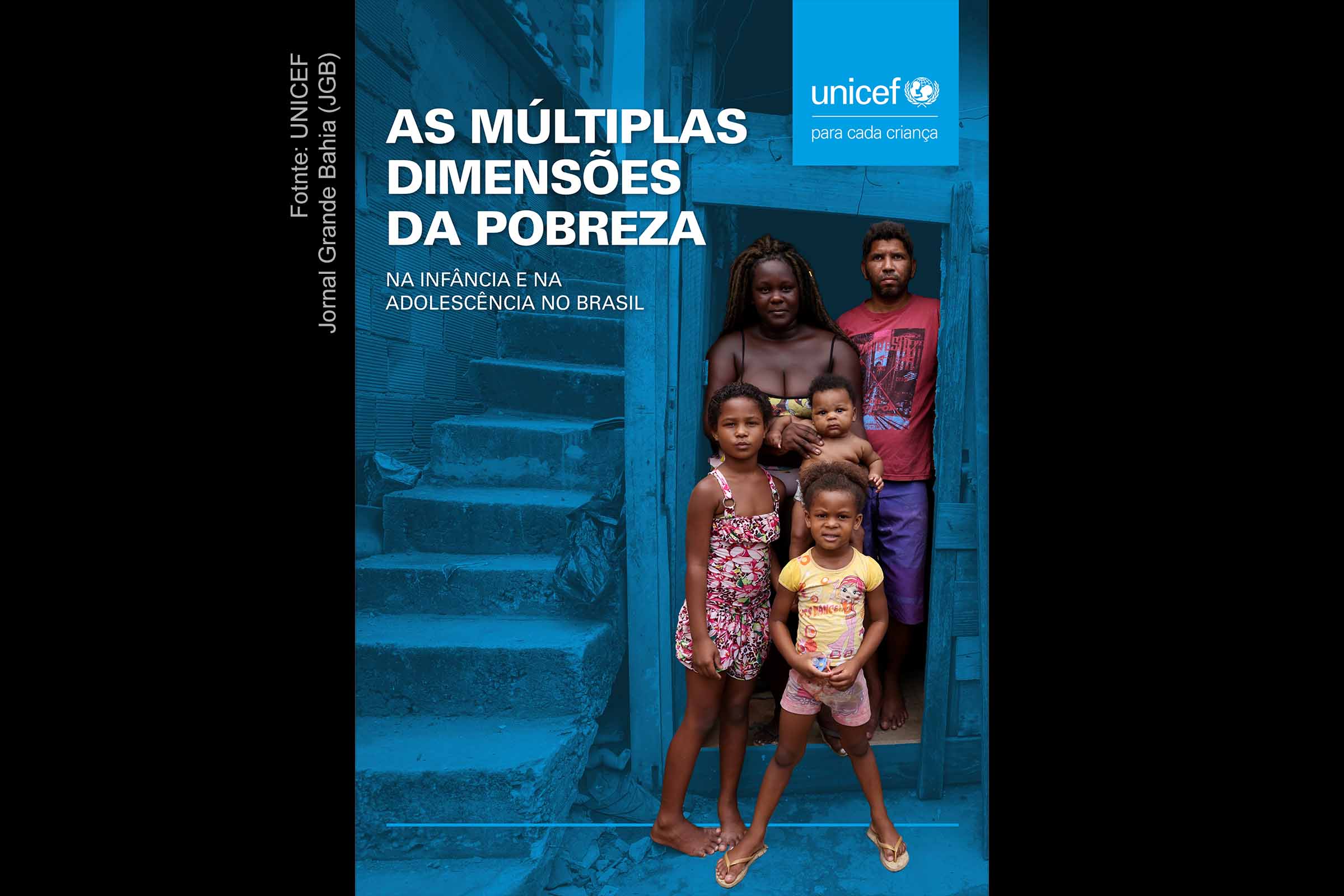 UNICEF apresenta estudo ‘As múltiplas dimensões da pobreza na infância e na adolescência no Brasil’.