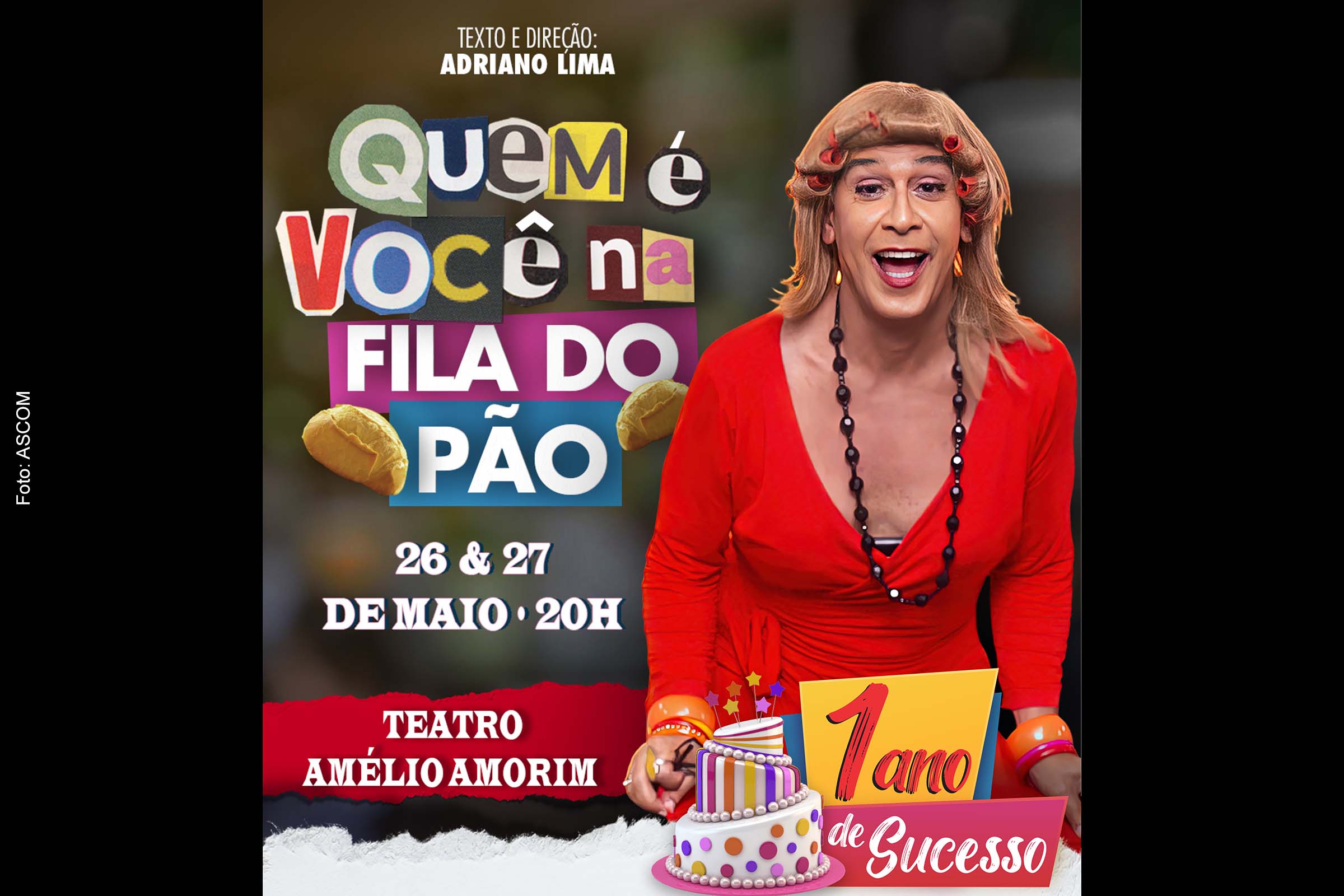 Card anuncia espetáculo 'Quem é Você na Fila do Pão' no Teatro Amélio Amorim nos dias 26 e 27 de maio de 2023.