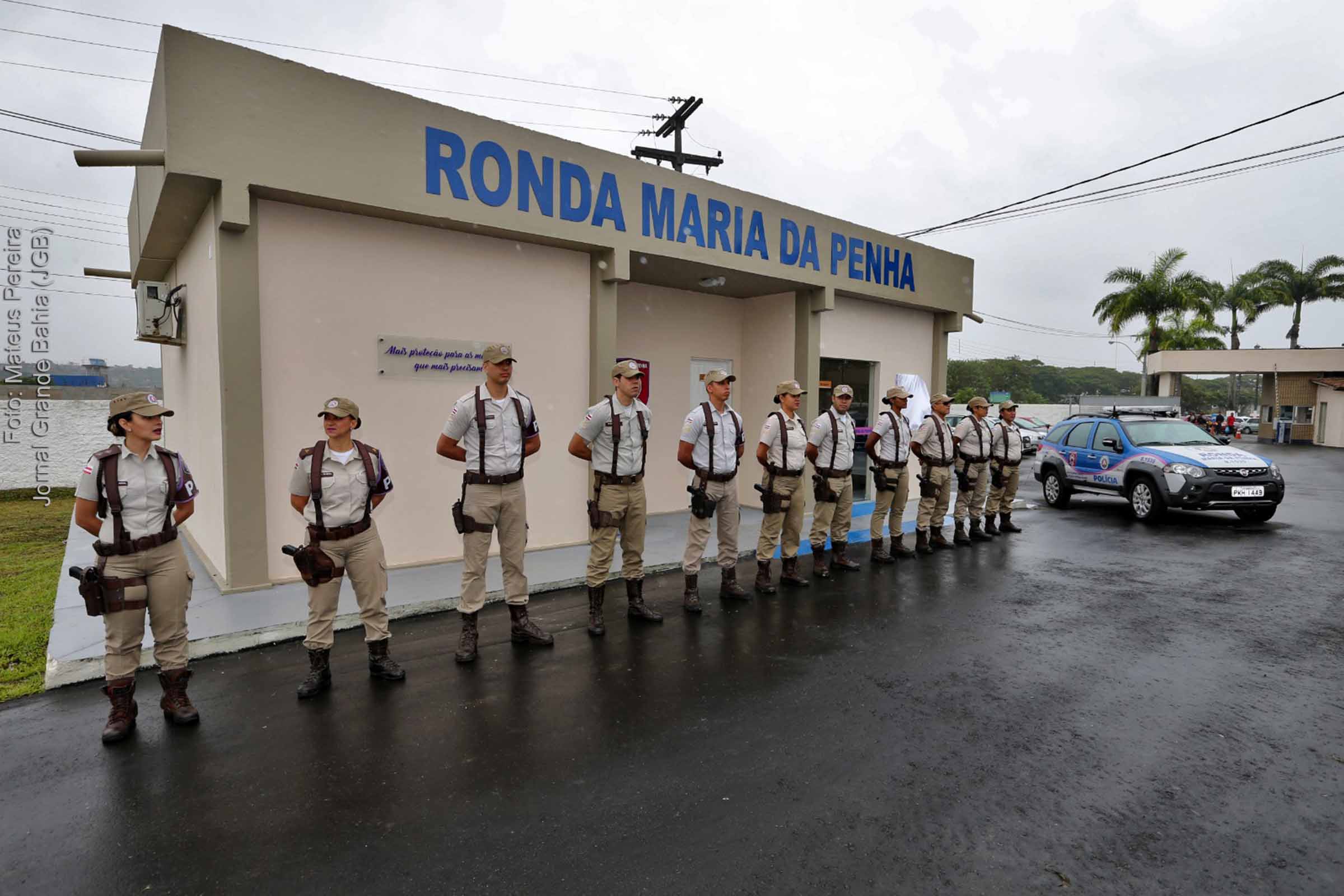Batalhão de Proteção à Mulher da PM da Bahia.