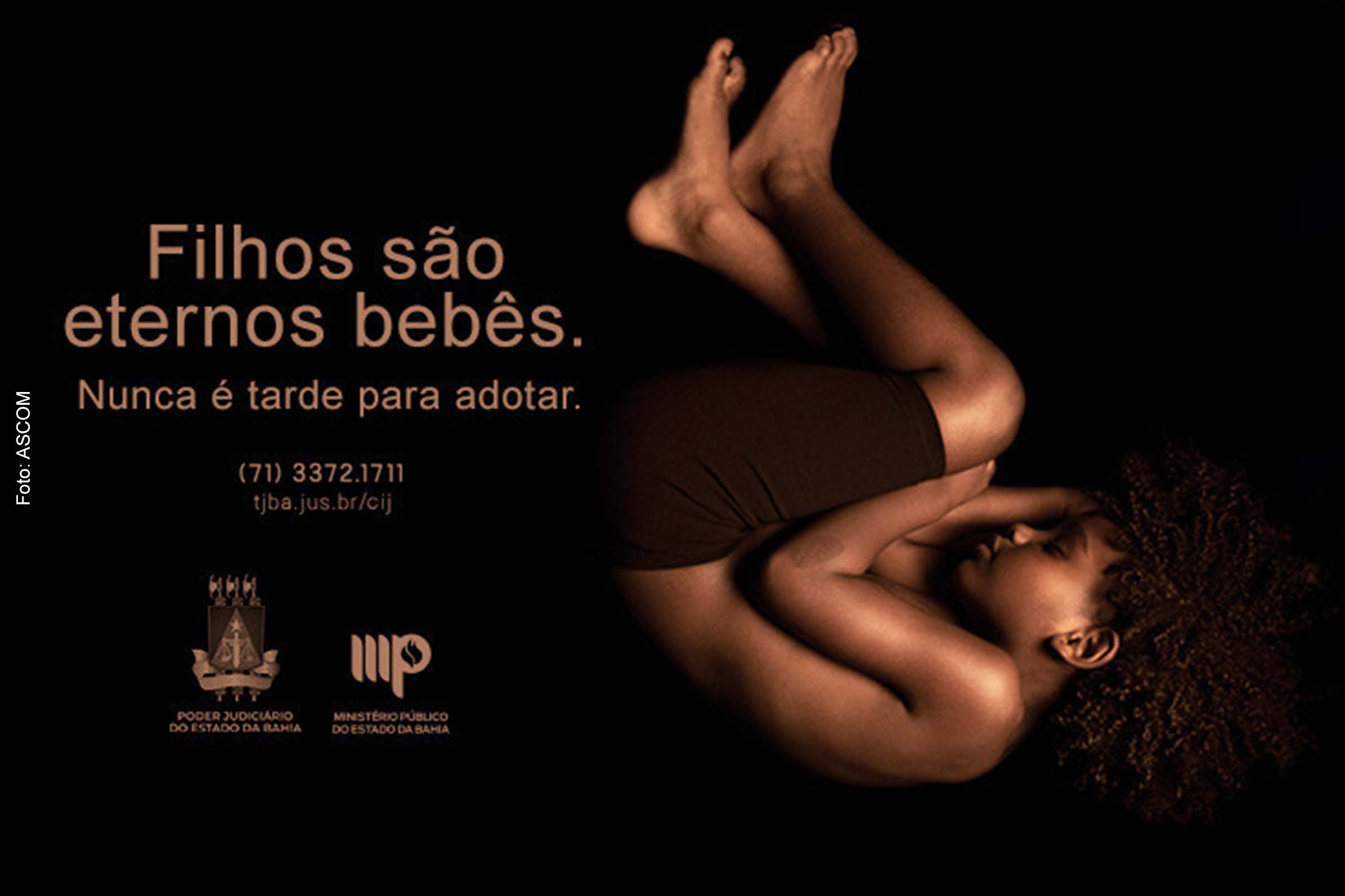 Campanha 'Filhos São Eternos Bebês' incentiva a adoção tardia e visa a sensibilizar a sociedade para a importância do tema.